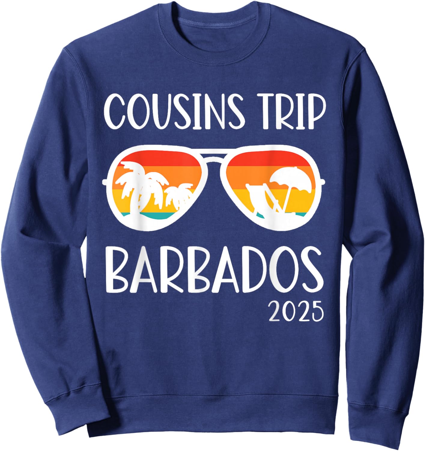 Cousins Trip Barbados Caribbean 2025 Weekend Family Reunion Sweatshirt - Sweatshirt | Navy