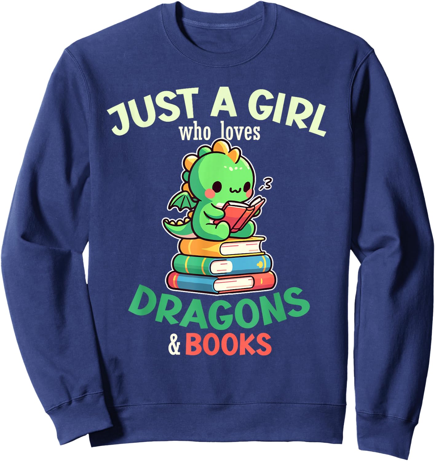 Just a Girl Who Loves Dragons & Books Book Lover Kids Nerd Sweatshirt - Sweatshirt | Navy
