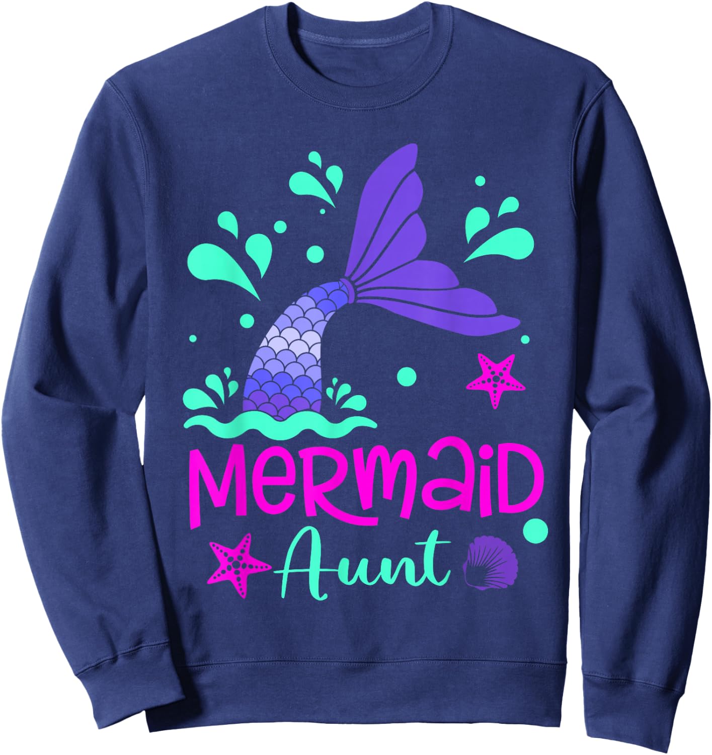 Mermaid Aunt Funny Matching Family Party Mother's Day Sweatshirt - Sweatshirt | Navy