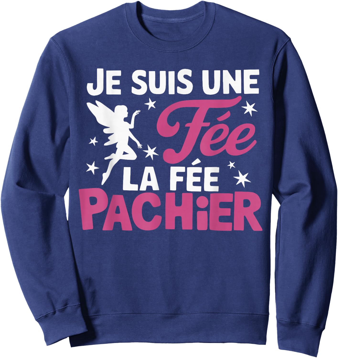 Je Suis Une Fee La Fee Pachier Woman Man Je suis une fée , Black, S Sweatshirt - Sweatshirt | Navy