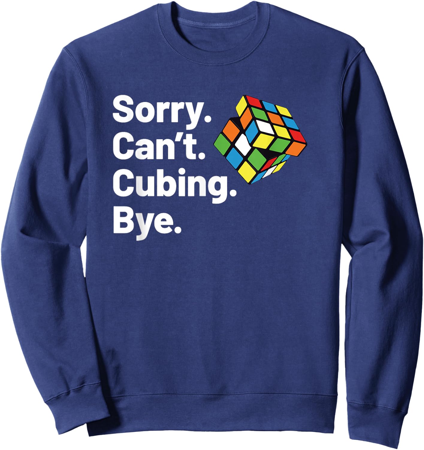Sorry Can't Puzzle Cubes Funny Speed Cubing Youth Math Sweatshirt - Sweatshirt | Navy
