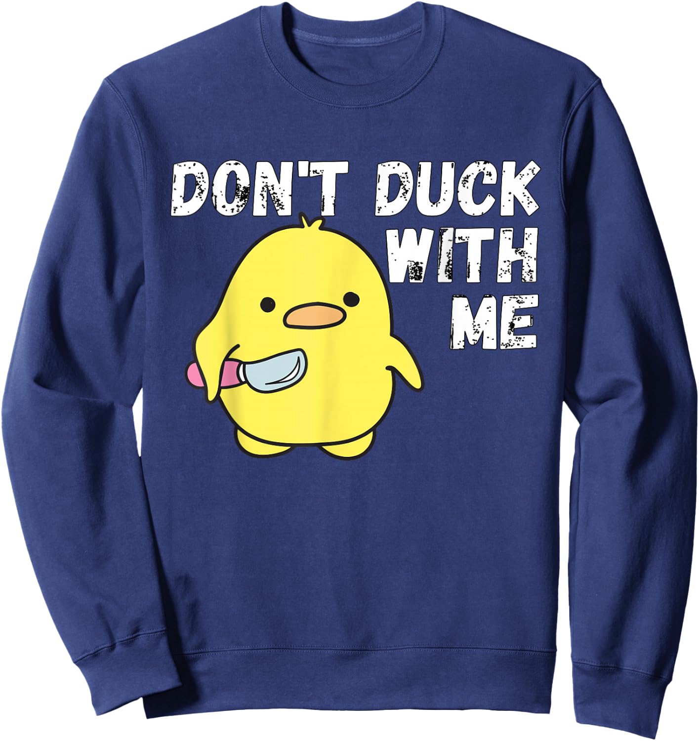 Dont Duck With Me | Rubber Duck Stuff Apparel Sweatshirt - Sweatshirt | Navy