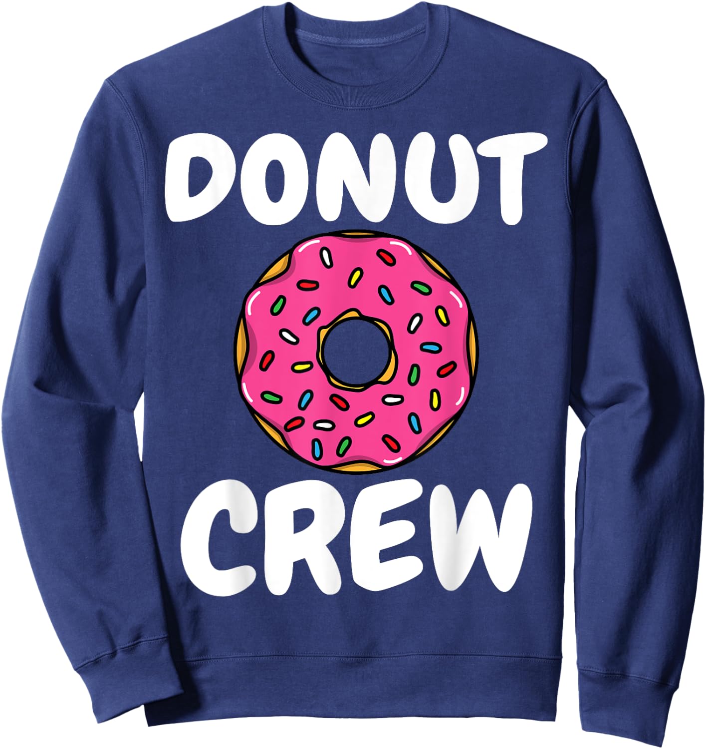 Funny Donut Women Doughnut Sprinkles Donut Lover Sweatshirt - Sweatshirt | Navy
