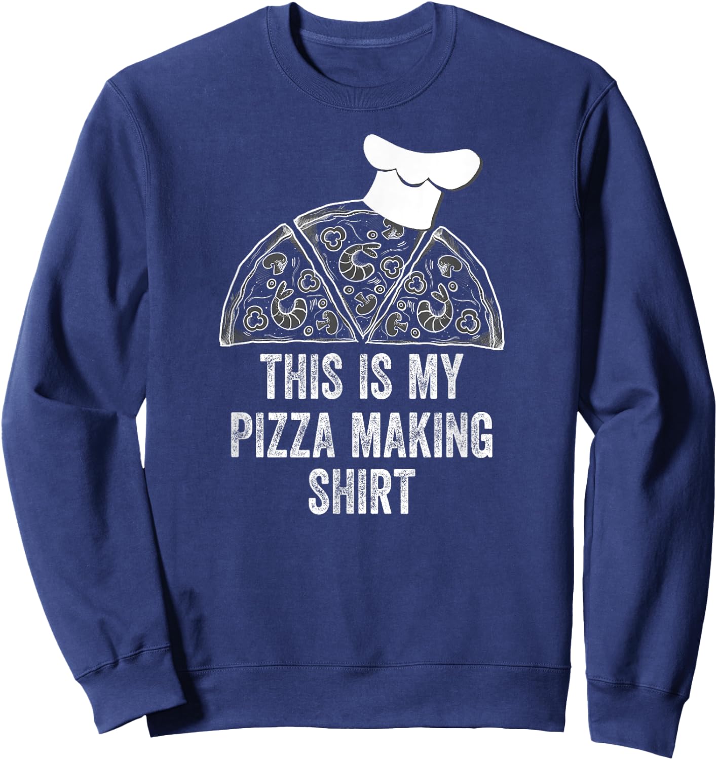 Vintage This Is My Pizza Making Shirt Funny Pizza Chef Gifts Sweatshirt - Sweatshirt | Navy