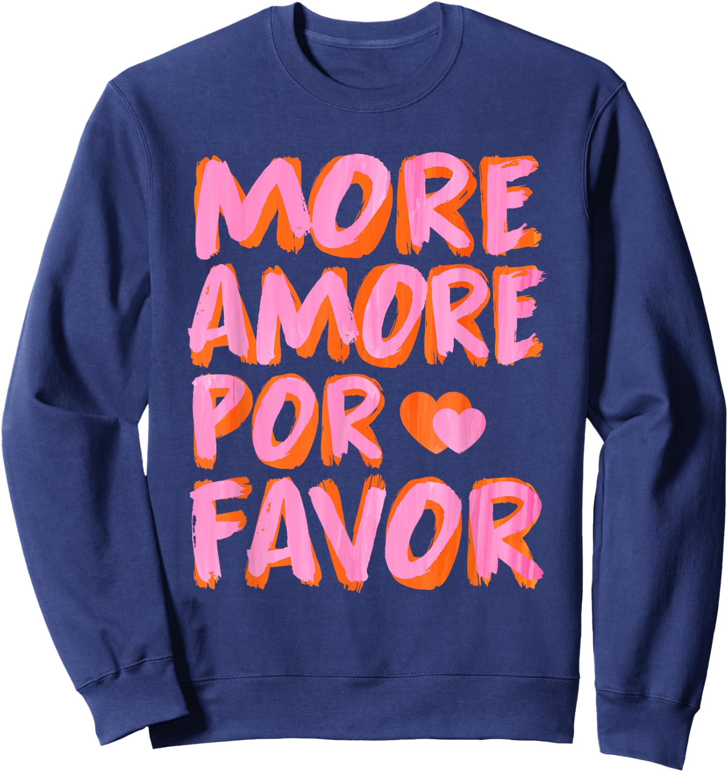 More Amore Por Favor X Mehr Liebe - Selbstliebe Selflove , black Sweatshirt - Sweatshirt | Navy