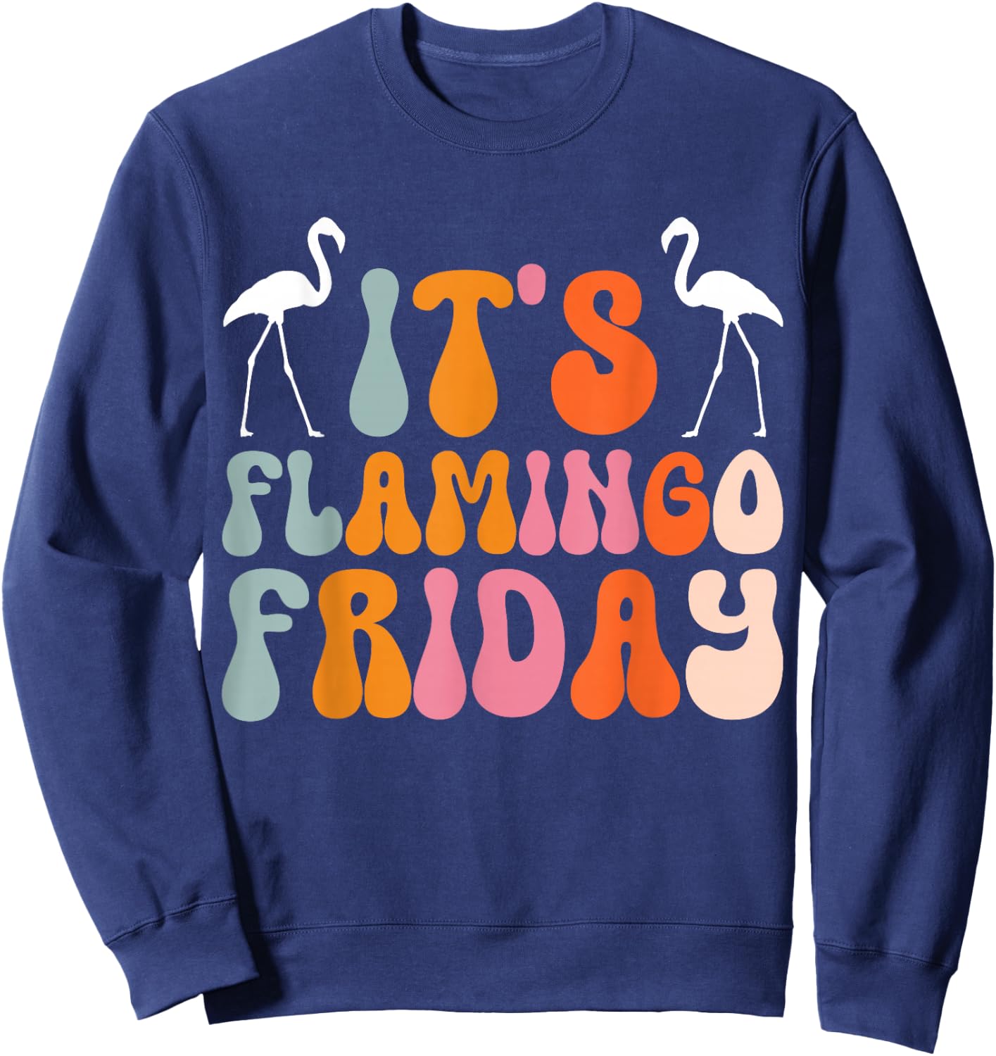 It's Flamingo Friday Sweatshirt - Sweatshirt | Navy