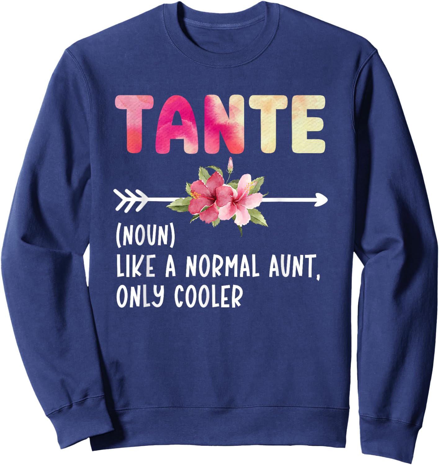 Tante Definition Tante Aunt Tante Auntie Sweatshirt - Sweatshirt | Navy