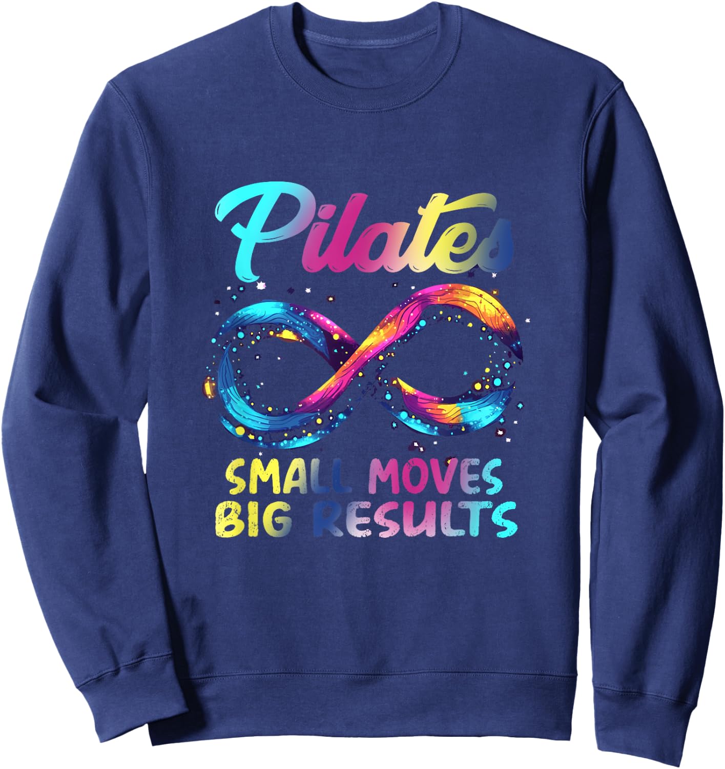 Pilates Small Moves Big Results Sweatshirt - Sweatshirt | Navy