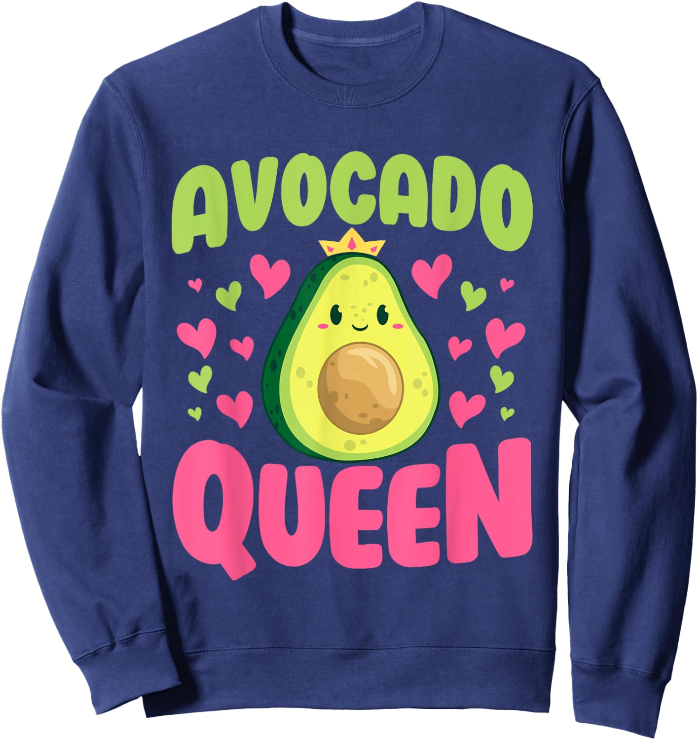 Avocado Queen Funny Butter-Fruit Veganism Fruit Lover Outfit Sweatshirt - Sweatshirt | Navy