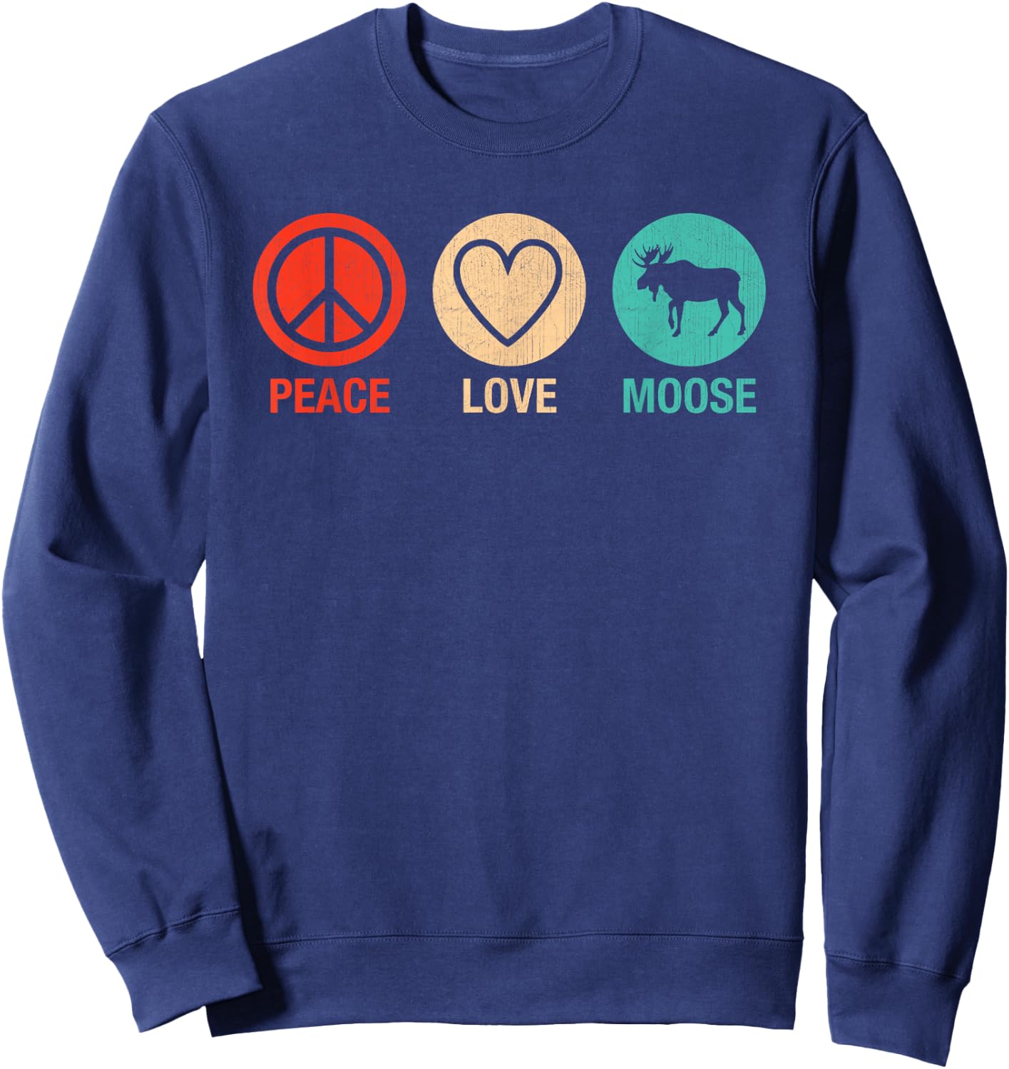Vintage Peace Love Moose Heart Graphic Moose Lovers Sweatshirt - Sweatshirt | Navy