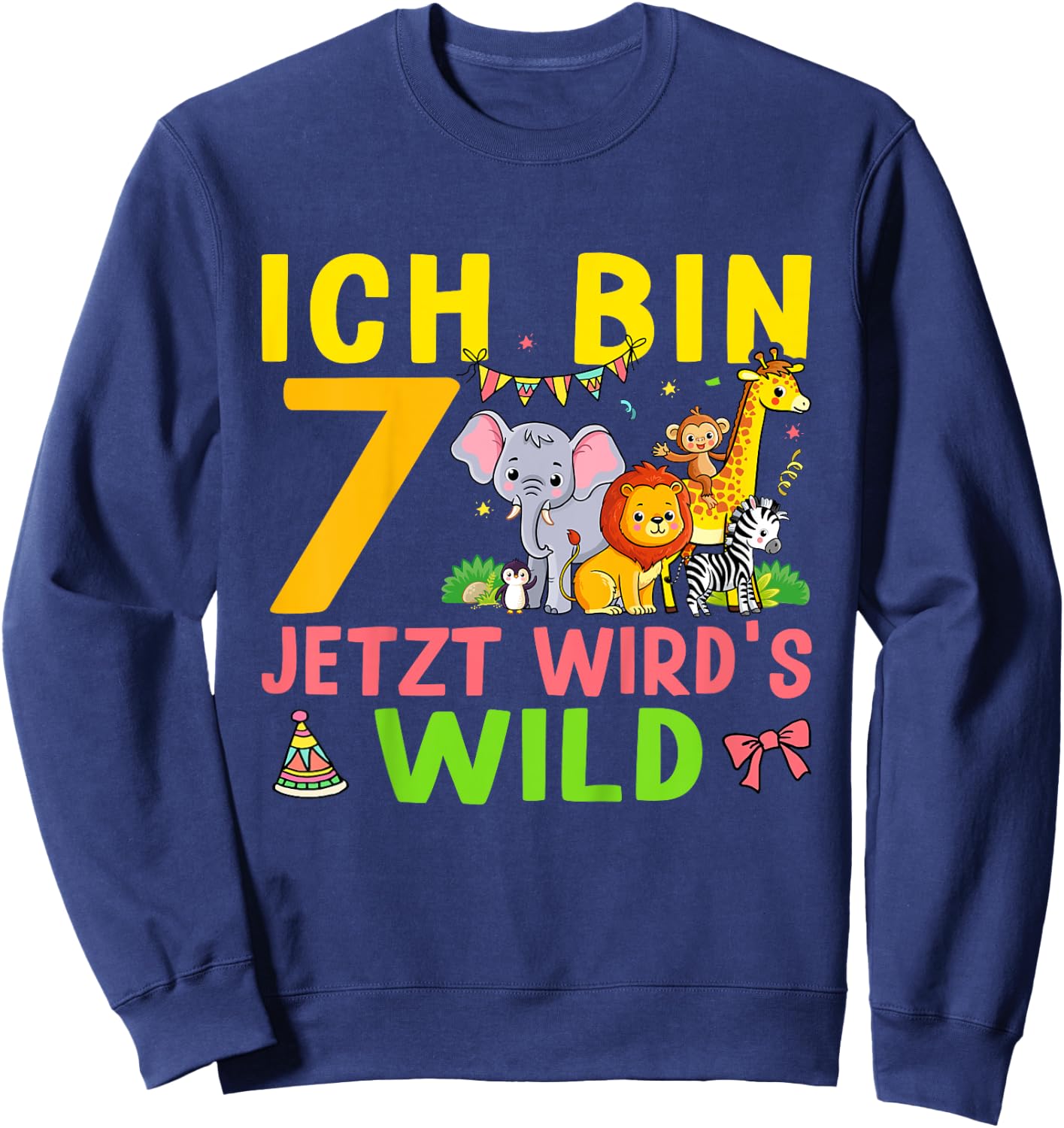 Ich Bin 7 Jetzt Wird's Wild Geburtstag Dschungel Zoo Tiere Sweatshirt - Sweatshirt | Navy