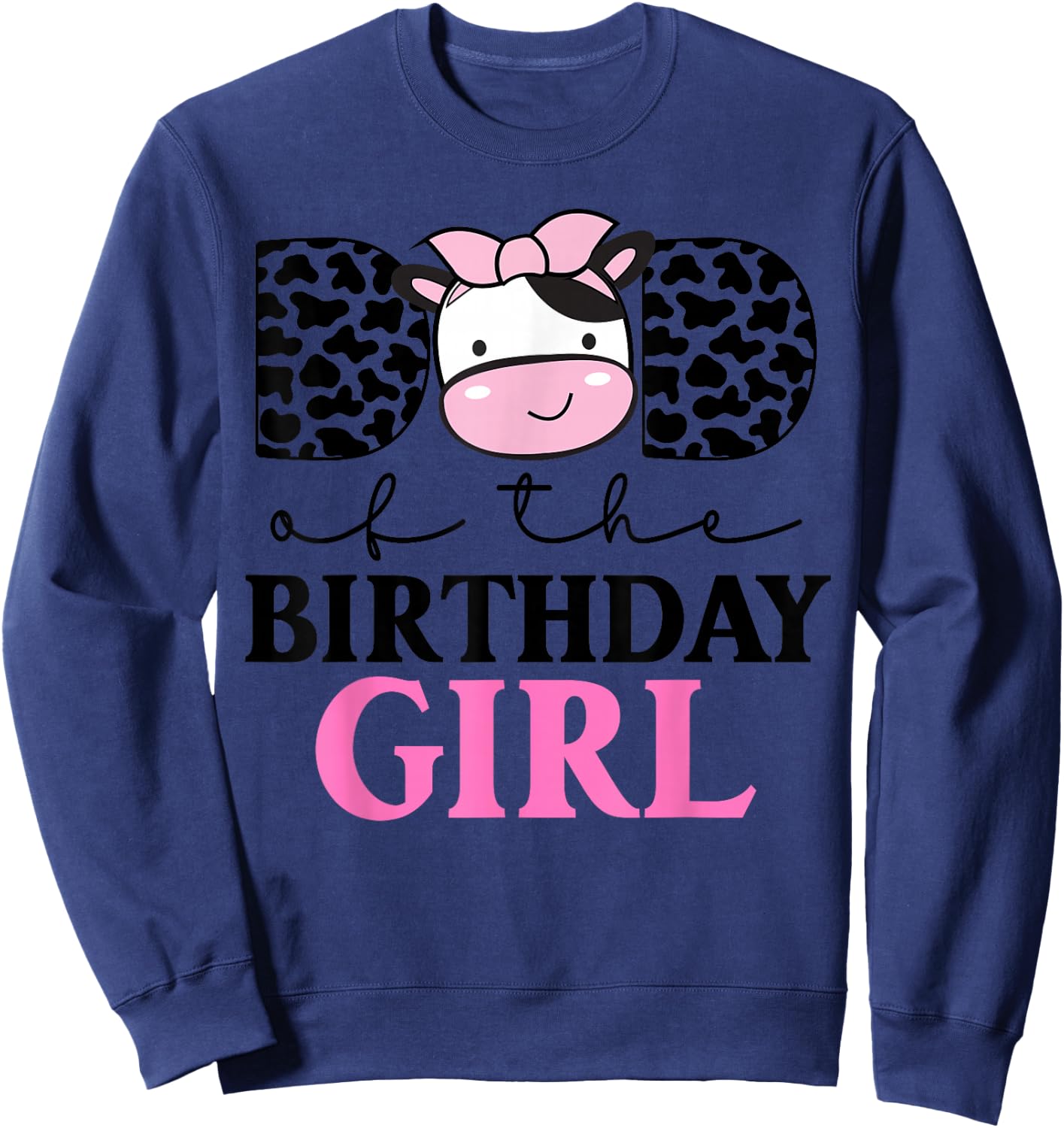 c of The Birthday Girl Farm Cow Themed Family Matching Sweatshirt - Sweatshirt | Navy
