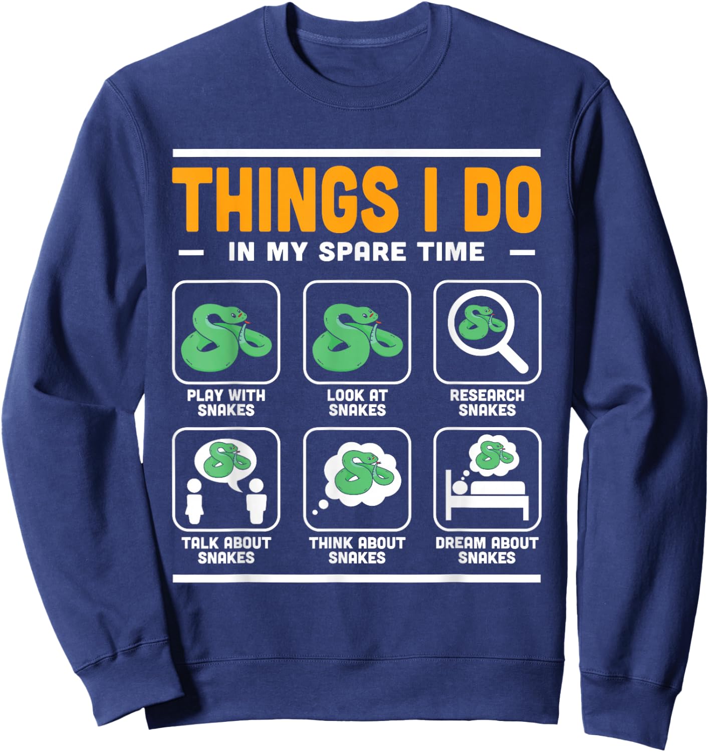 Things I Do In My Spare Time Reptile Serpent Snake Sweatshirt - Sweatshirt | Navy