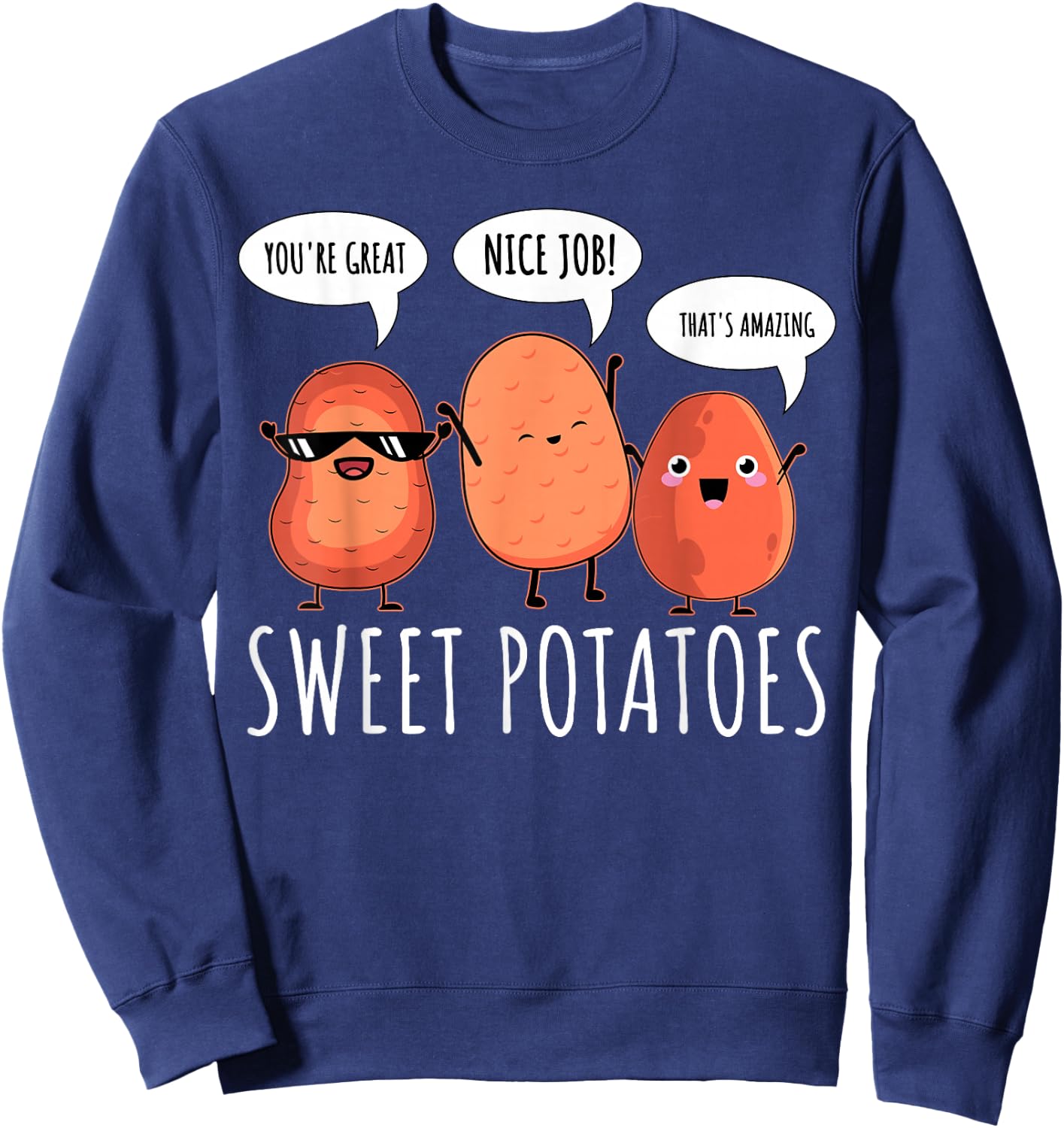 Sweet Potato Motivation Root Vegetable Camote Vegetarian Sweatshirt - Sweatshirt | Navy