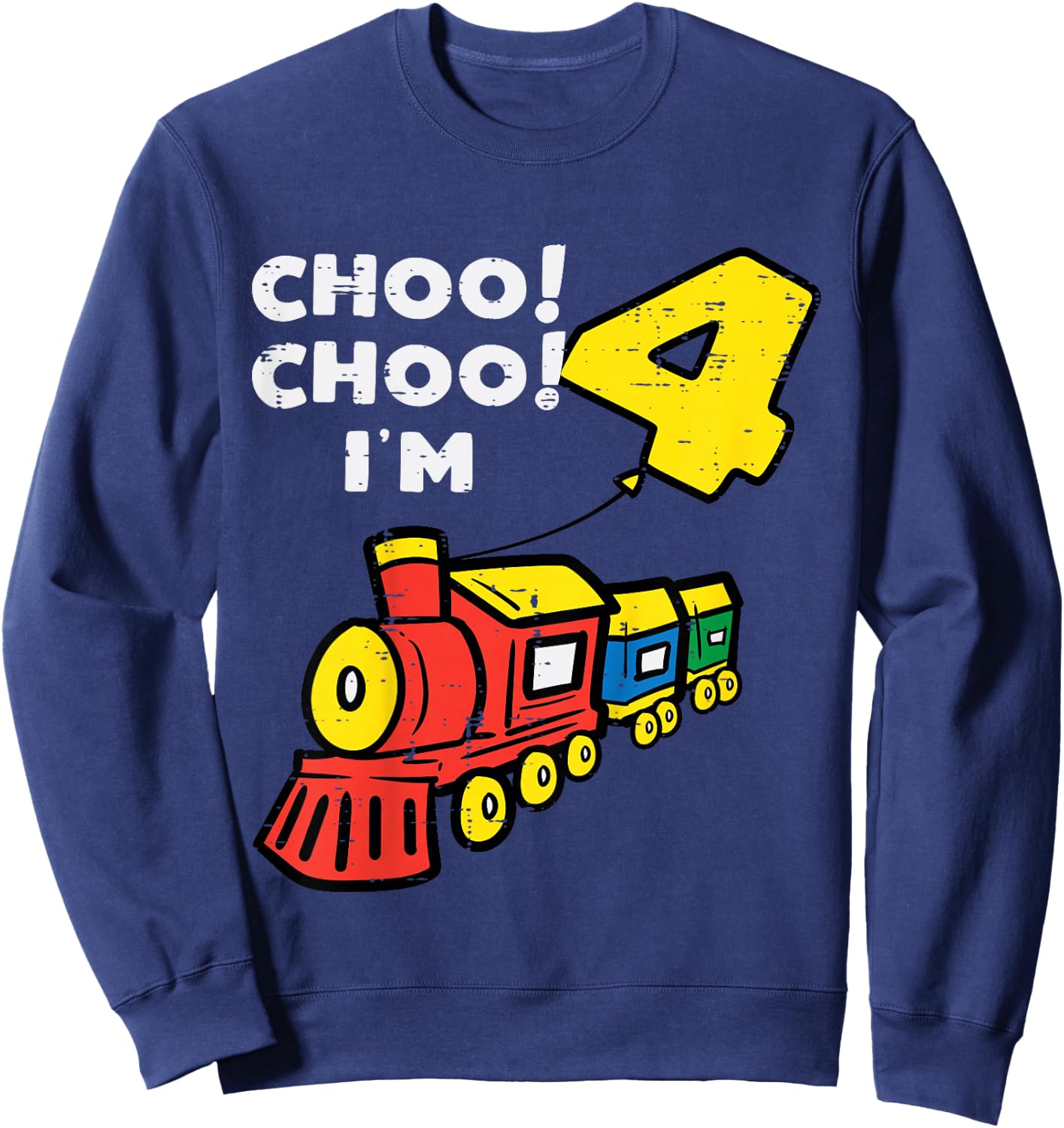 Kids 4th Birthday Train Choo Choo Im 4 Year Old Bday Boys Kids Sweatshirt - Sweatshirt | Navy