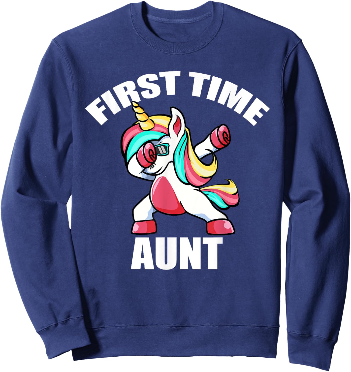 Unicorn First Time Aunt 2022 Shirt, Promoted To Aunt 2022 Sweatshirt - Sweatshirt | Navy