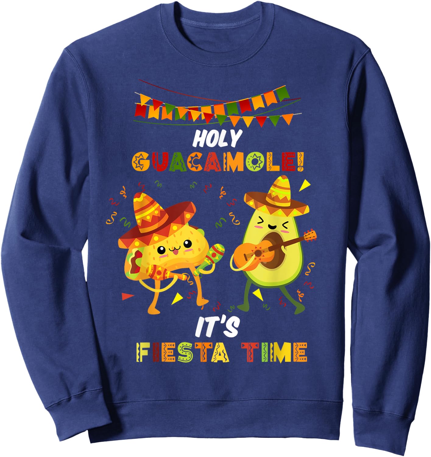 Funny Mexican Evening Mexico Saying Holy Guacamole , black, s Sweatshirt - Sweatshirt | Navy