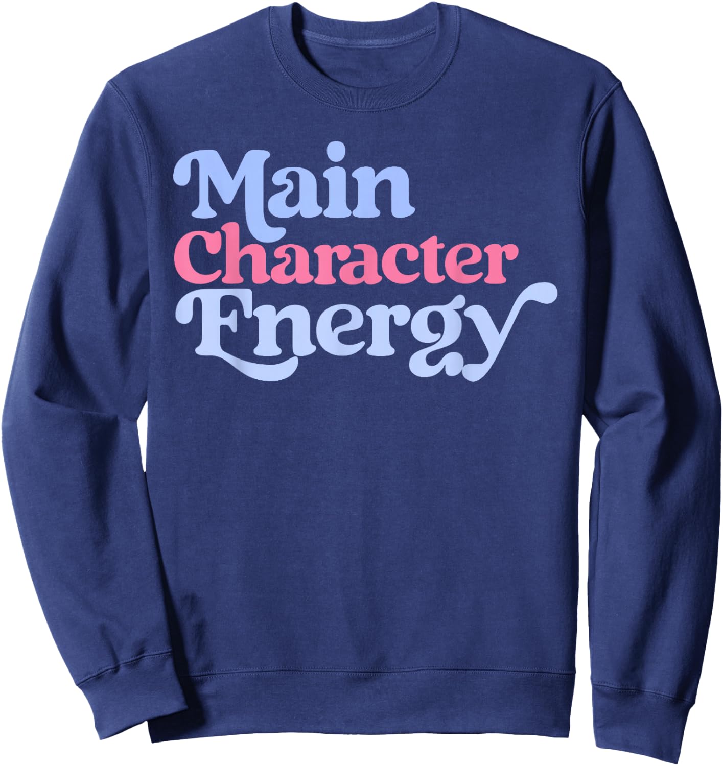 Main Character Energy Positive Vibes Y2K Girls Top Sweatshirt - Sweatshirt | Navy