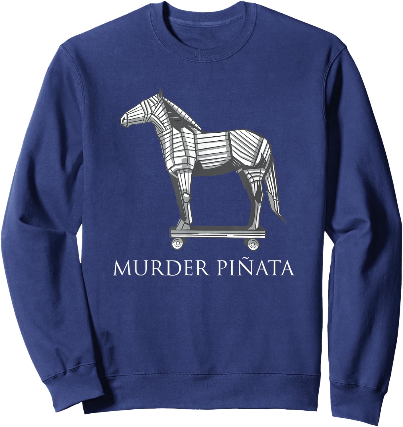 Murder Pinata Trojan Horse Greek History Mythology Sweatshirt - Sweatshirt | Navy