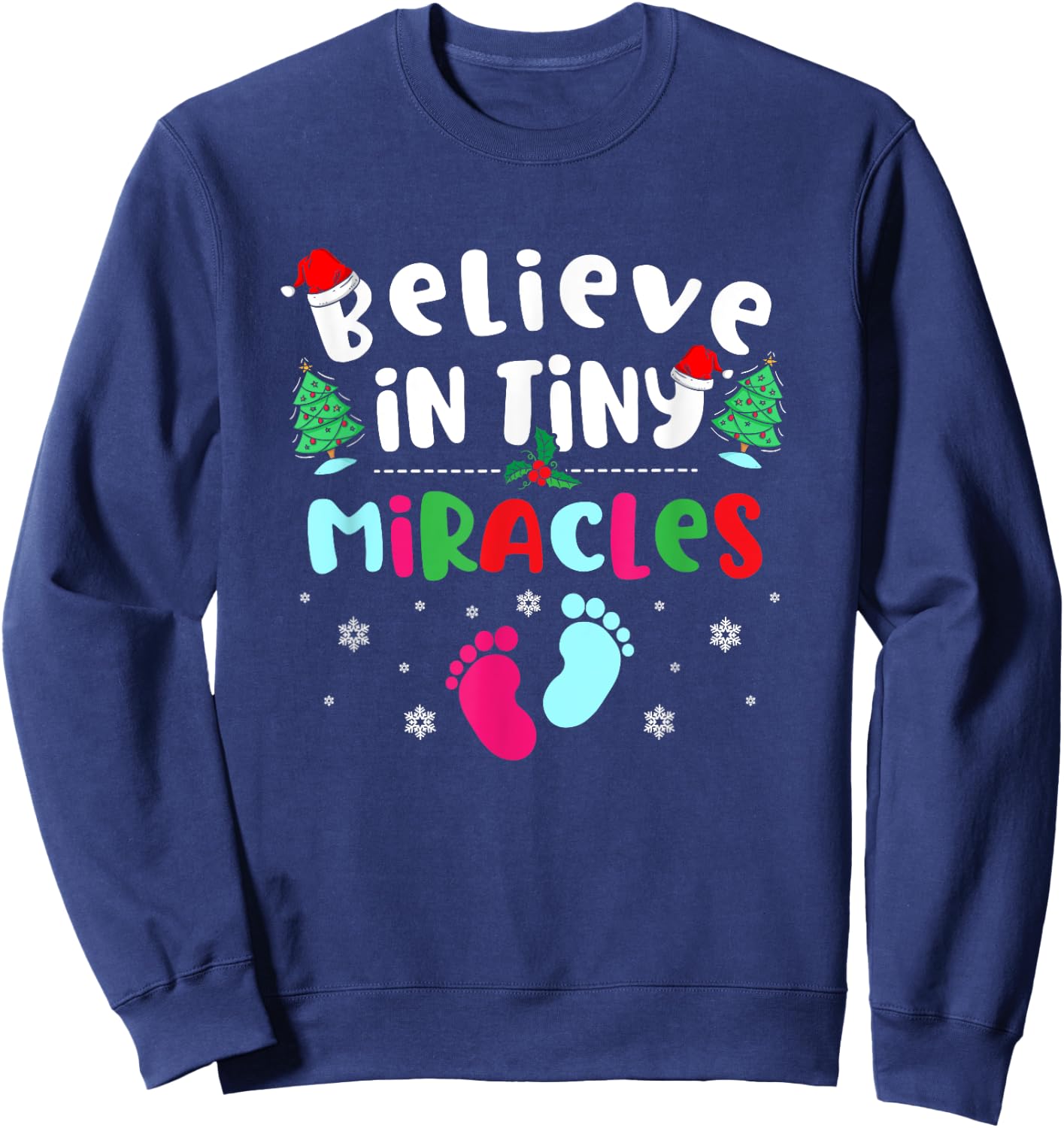 Xmas Believe In Tiny Miracles Christmas NICU Nurse Sweatshirt - Sweatshirt | Navy
