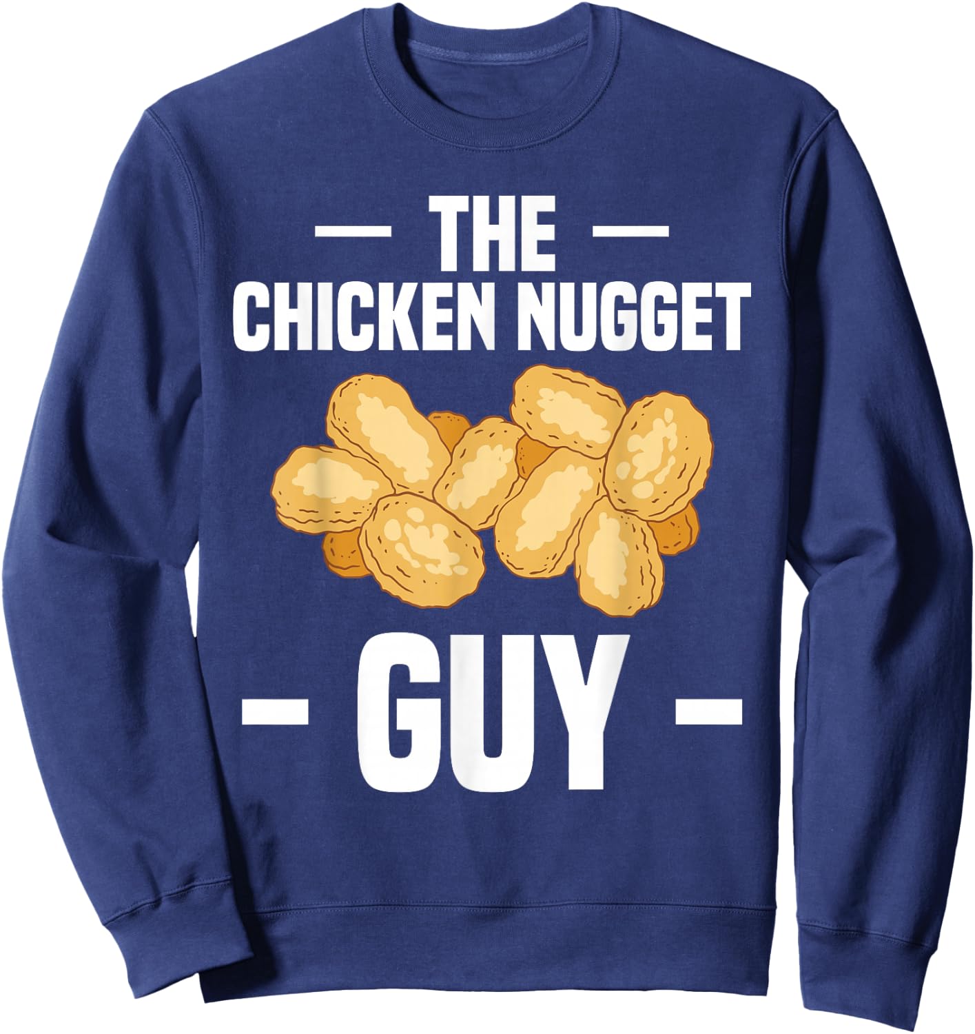 The Chicken Nugget Guy Sweatshirt - Sweatshirt | Navy