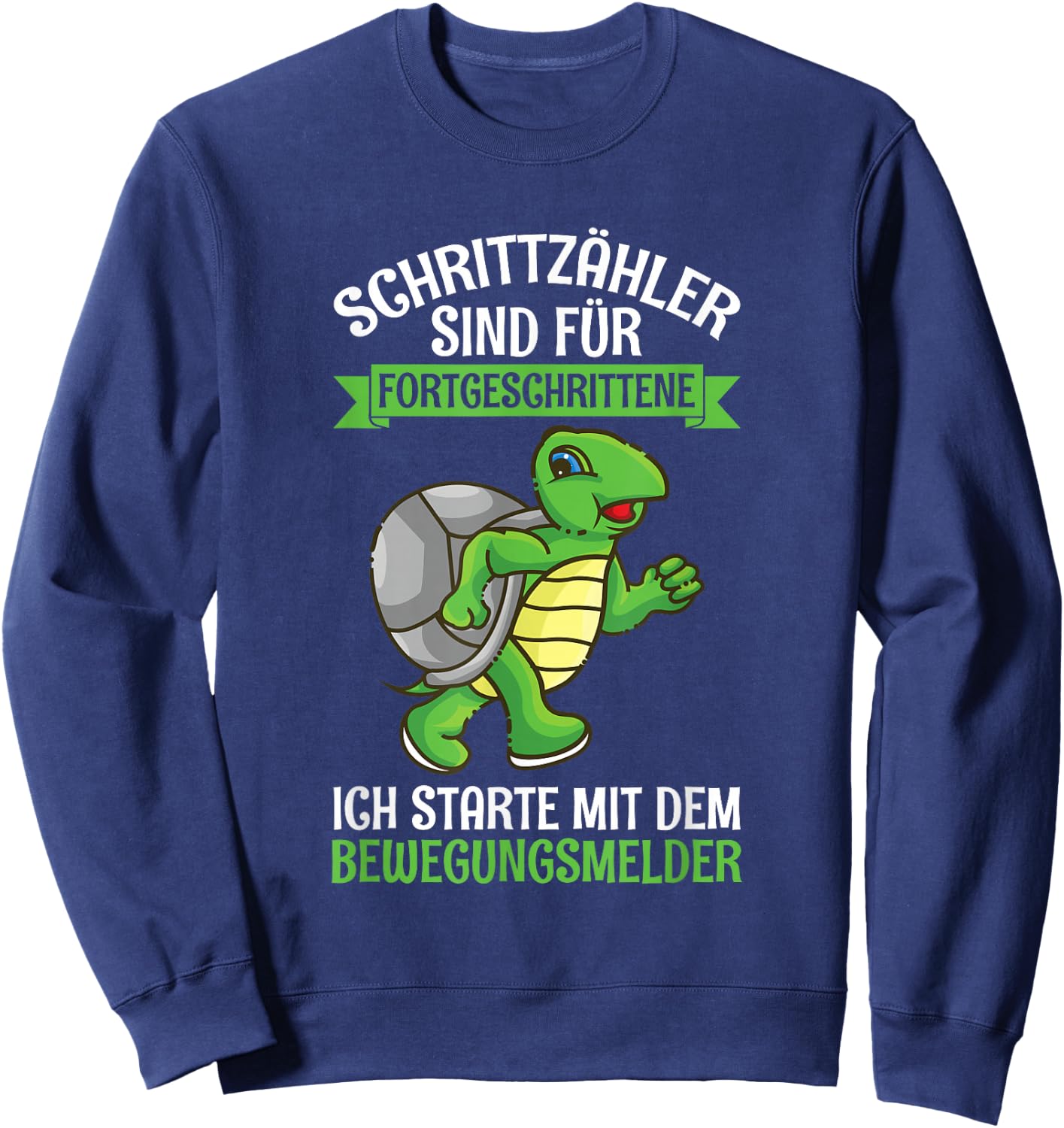 Schrittzähler Sind Für Fortgeschrittene Schildkröte Joggen Sweatshirt - Sweatshirt | Navy