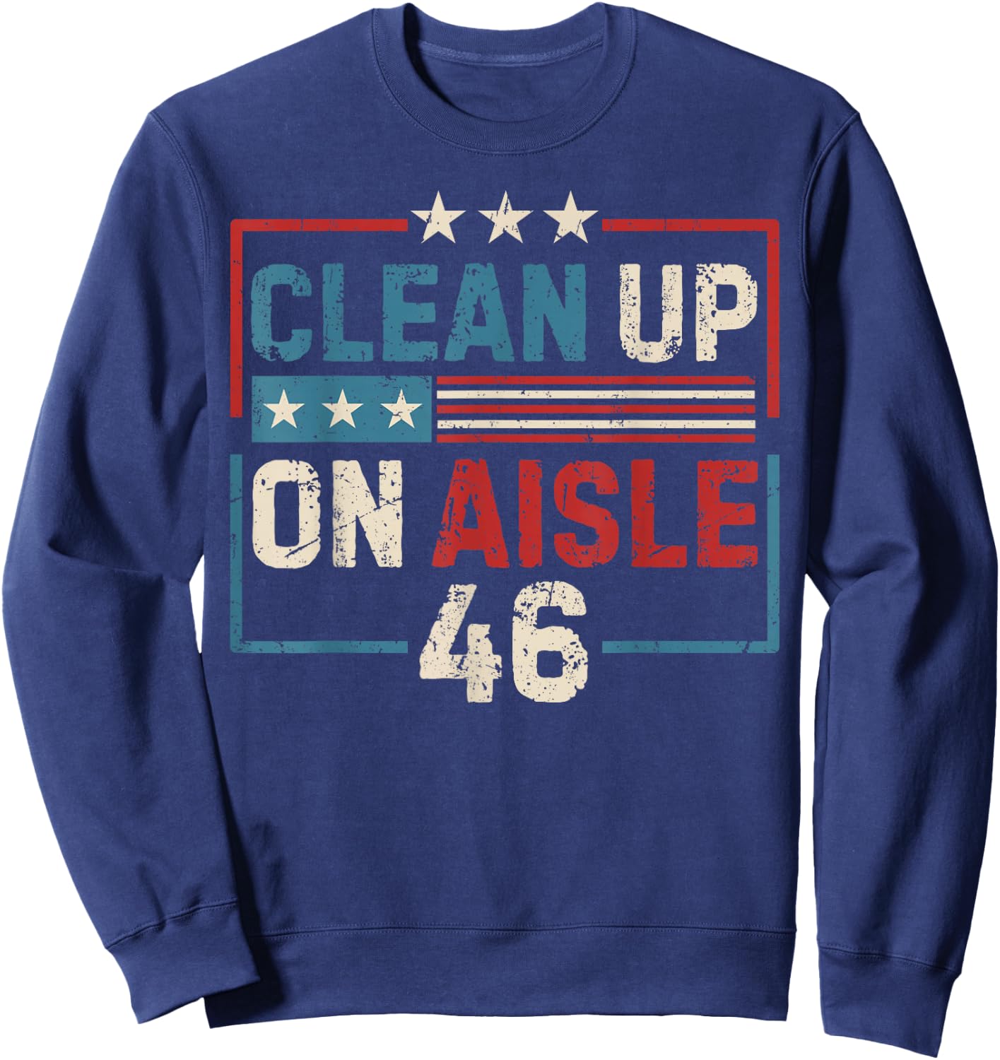Vintage Clean Up In Aisle 46 American Sweatshirt - Sweatshirt | Navy