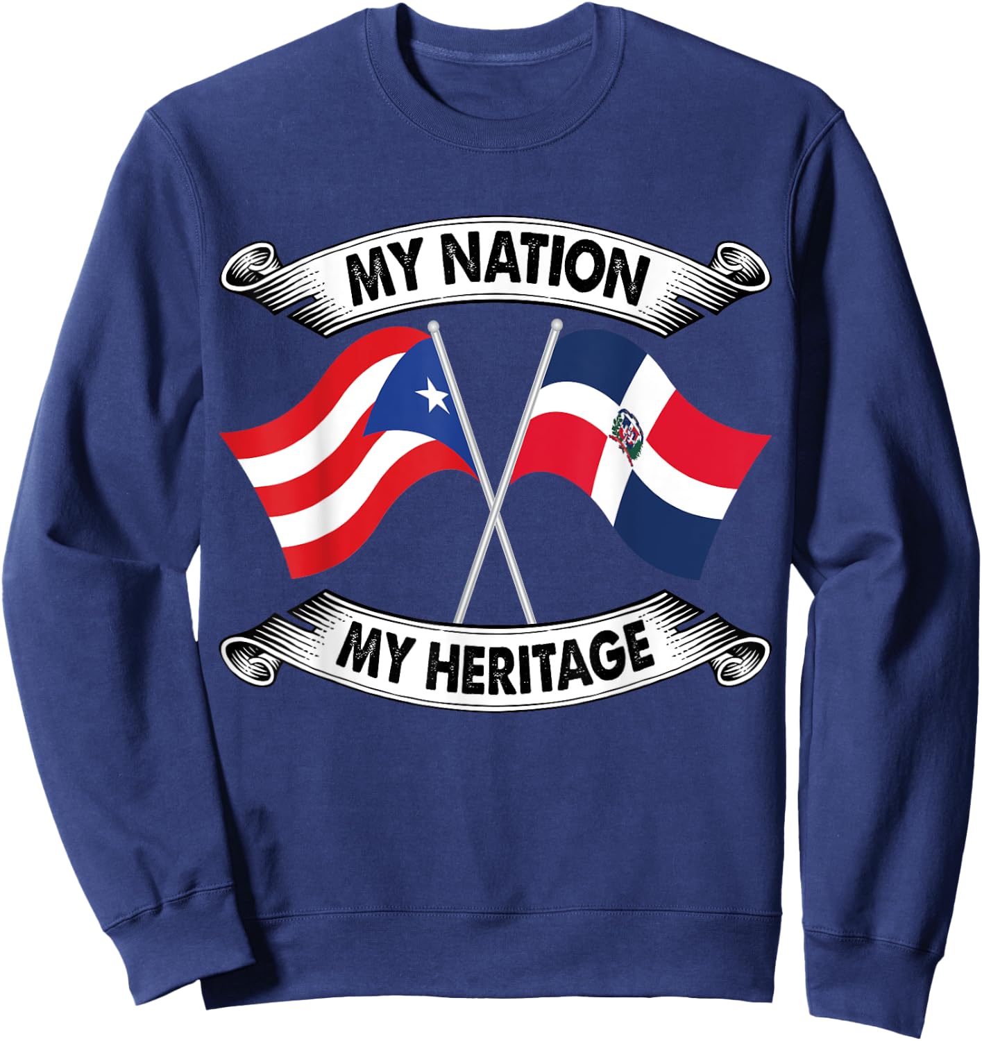 Puerto Rican and Dominican Pride Heritage Flag shirt Sweatshirt - Sweatshirt | Navy