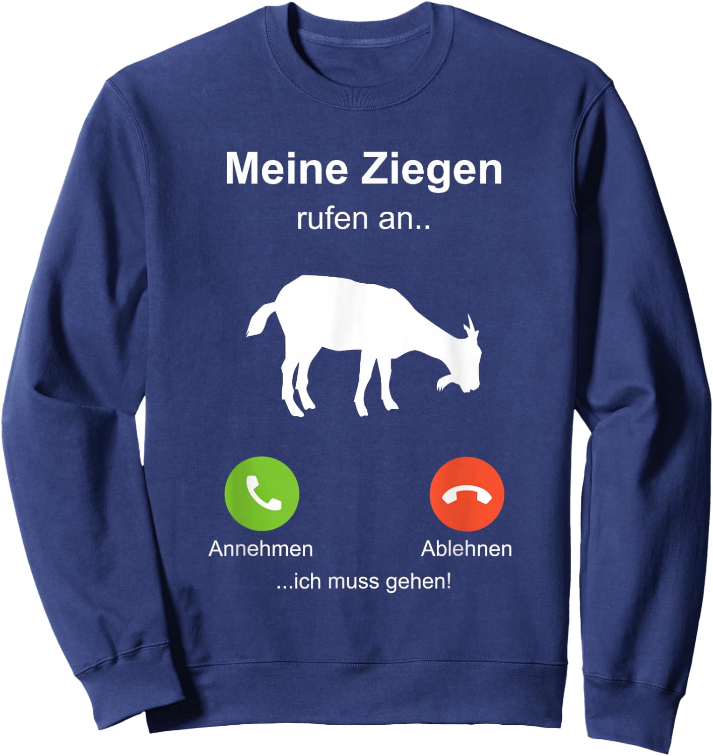 with German Text "Meine Goat" [My Goat], black Sweatshirt - Sweatshirt | Navy
