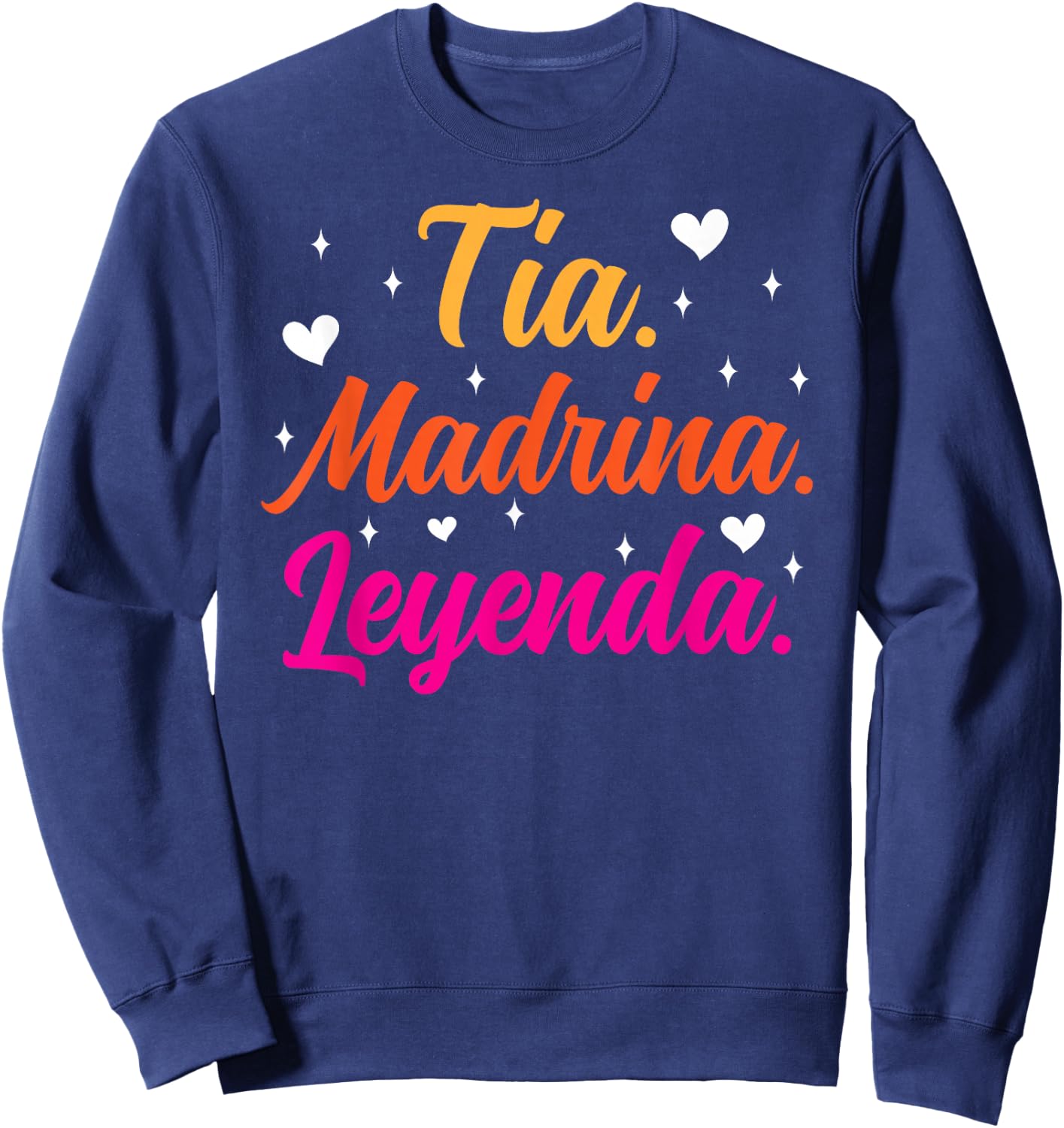 La Tia Madrina Leyenda Tia Madrina Proposal Sweatshirt - Sweatshirt | Navy