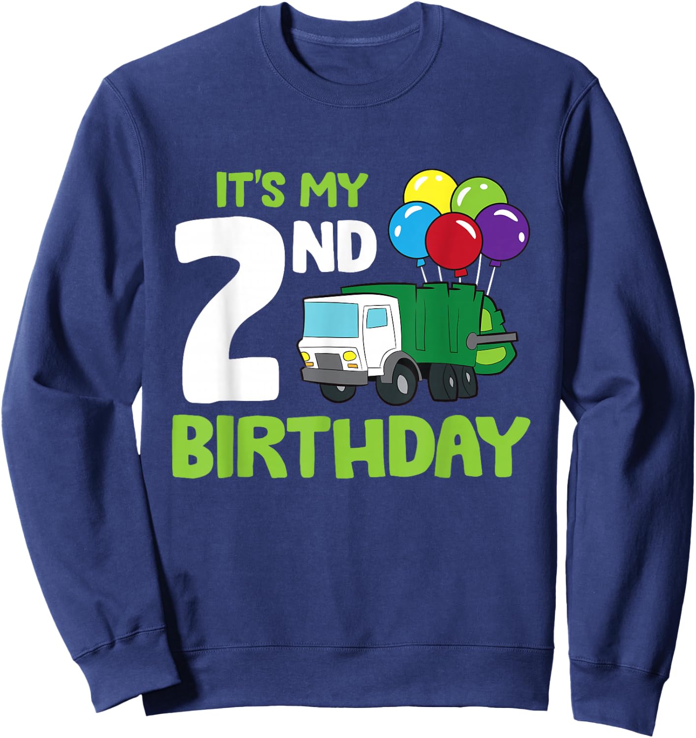 It's My 2nd Birthday Garbage Truck 2nd Birthday Sweatshirt - Sweatshirt | Navy