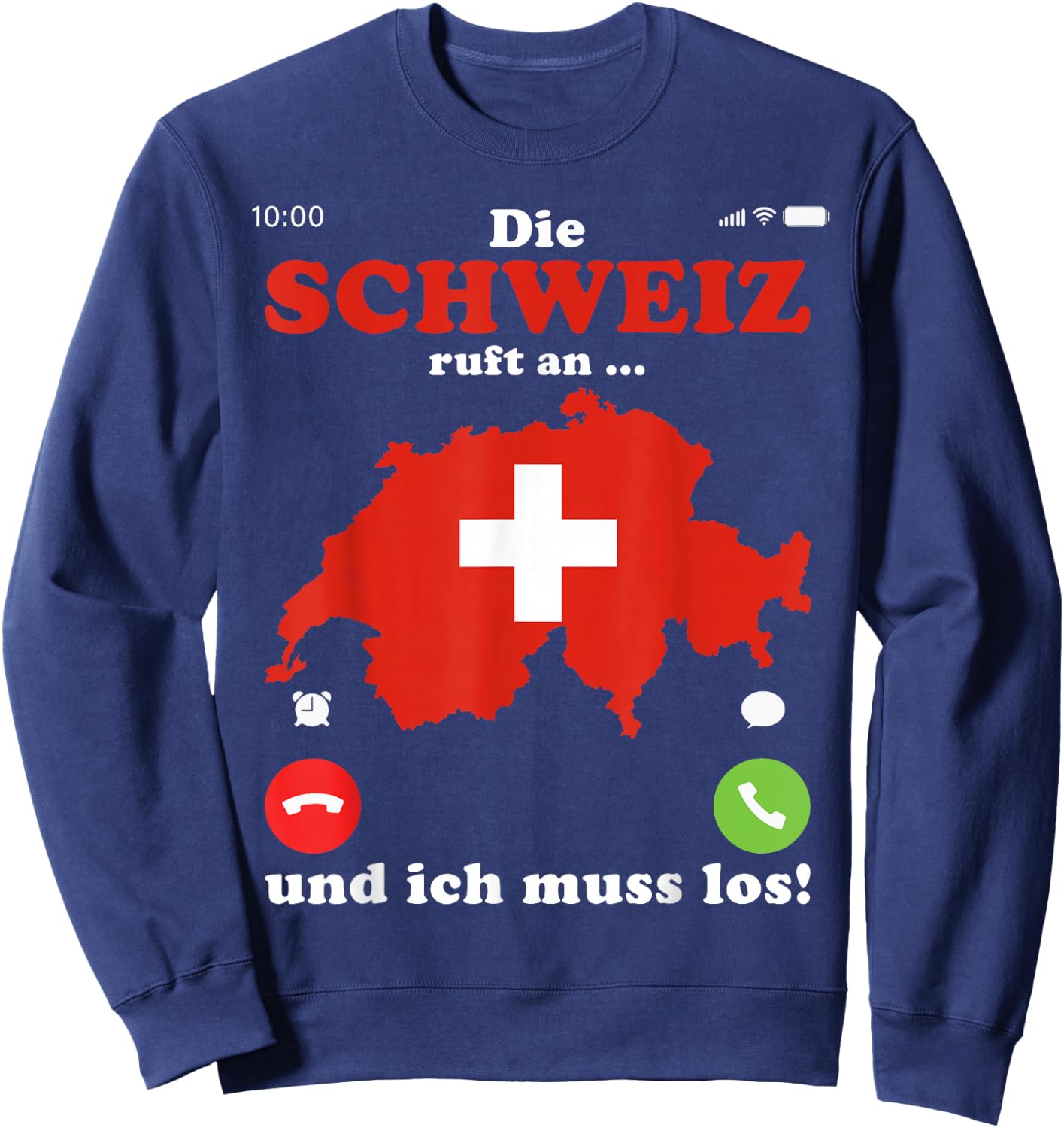 with German Flag Die Schweiz ruft an ich muss los Schweiz, black Sweatshirt - Sweatshirt | Navy