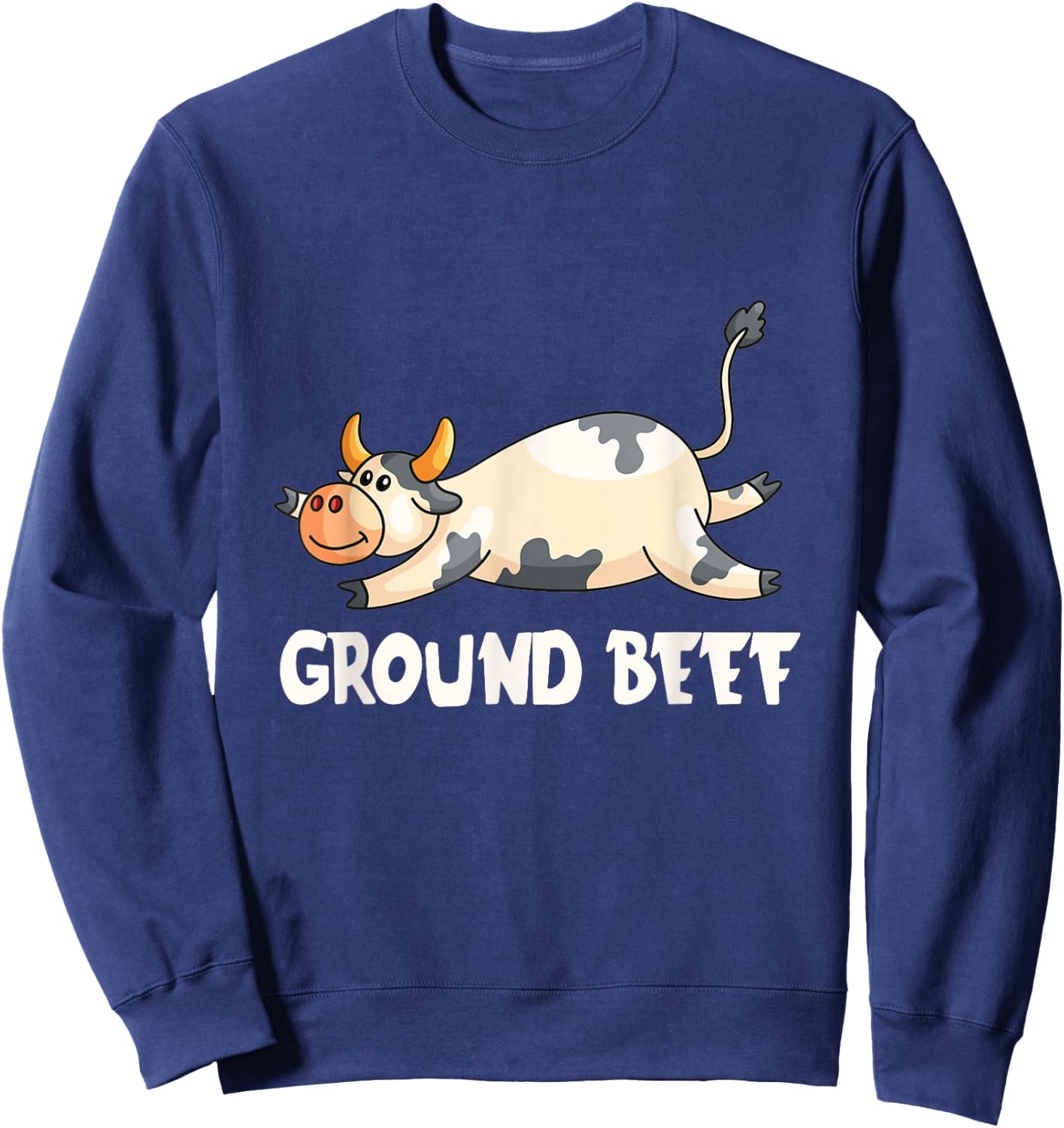 Funny "Ground Beef" - Cow Pun Cattle Farmer Sweatshirt - Sweatshirt | Navy
