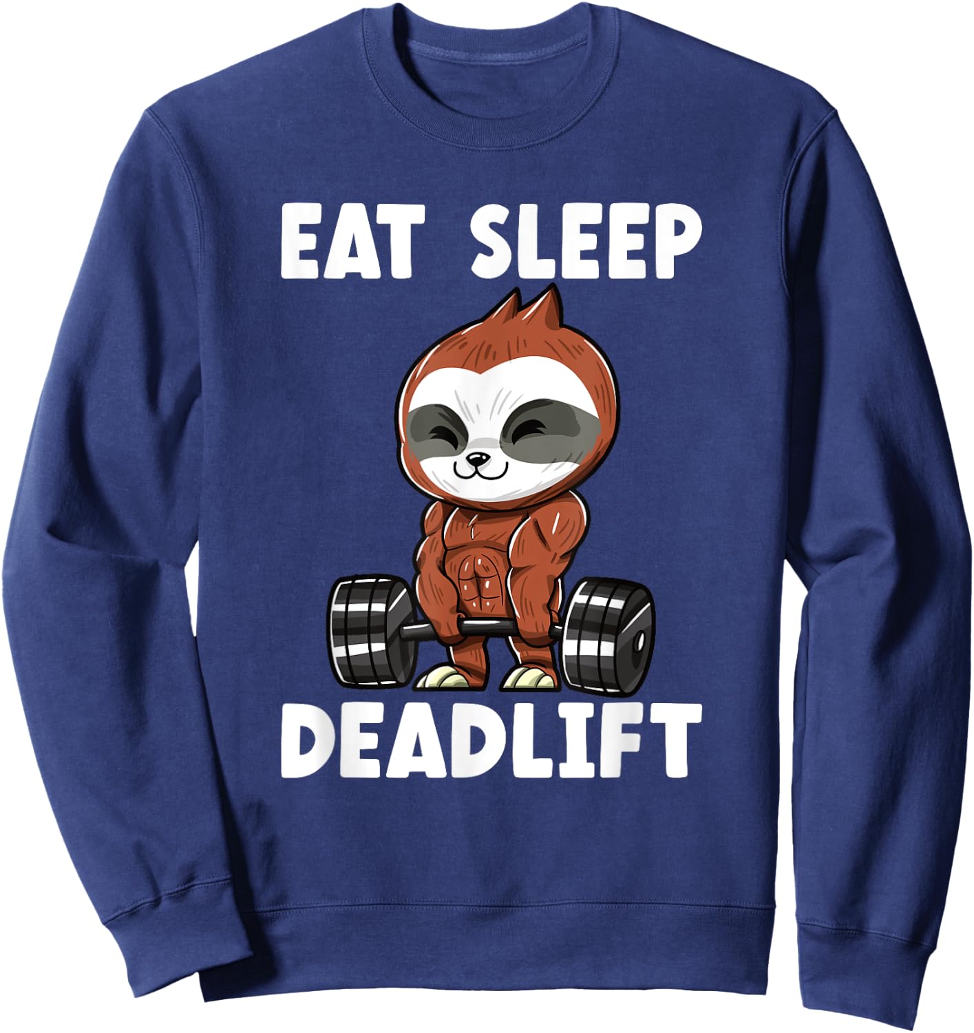 Sloth Deadlift Workout Weightlifting Bodybuilding Sweatshirt - Sweatshirt | Navy
