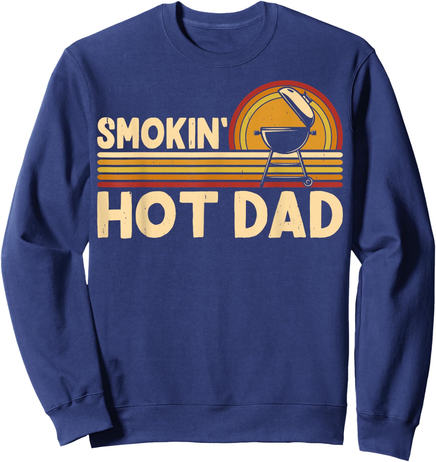 BBQ Smokin' Hot Dad Retro Sunset Grill Father Sweatshirt - Sweatshirt | Navy
