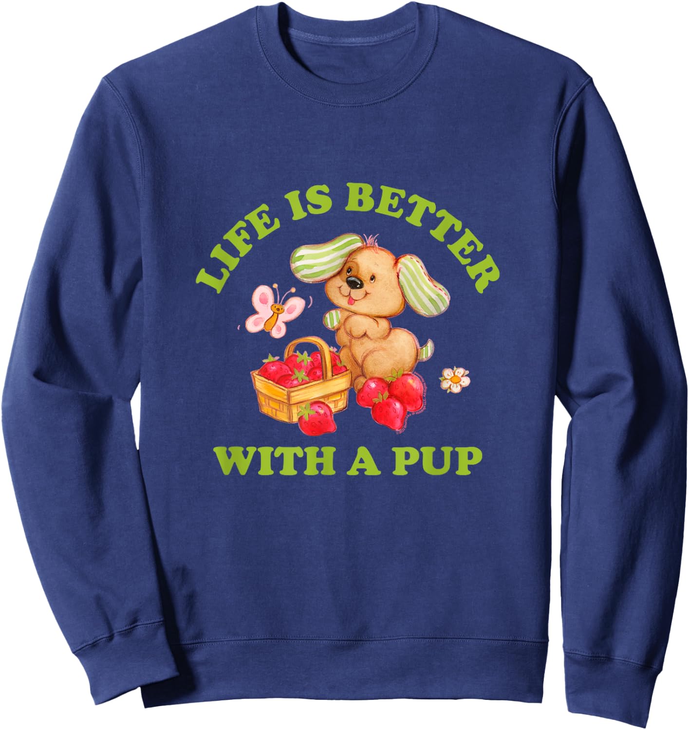 Strawberry Shortcake Life Is Better With A Pup Cutie Vintage Sweatshirt - Sweatshirt | Navy