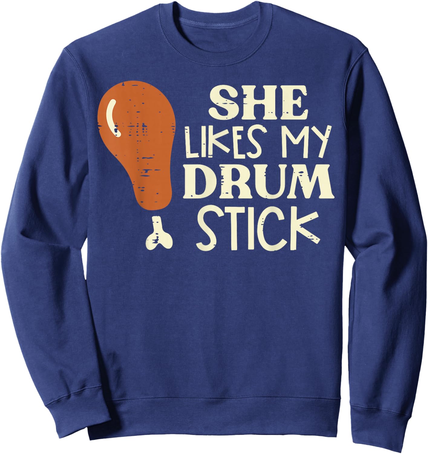 Thanksgiving She Likes My Drumstick Funny Couple Match Men Sweatshirt - Sweatshirt | Navy