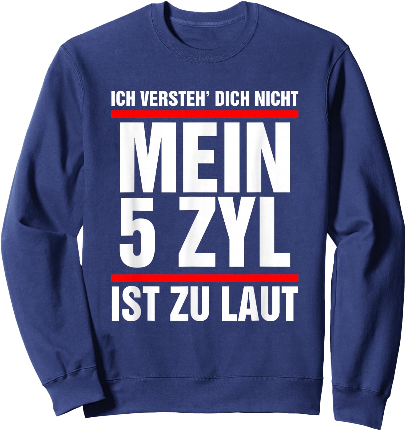 5 Zylinder Auto Fünfzylinder Laut Sweatshirt - Sweatshirt | Navy