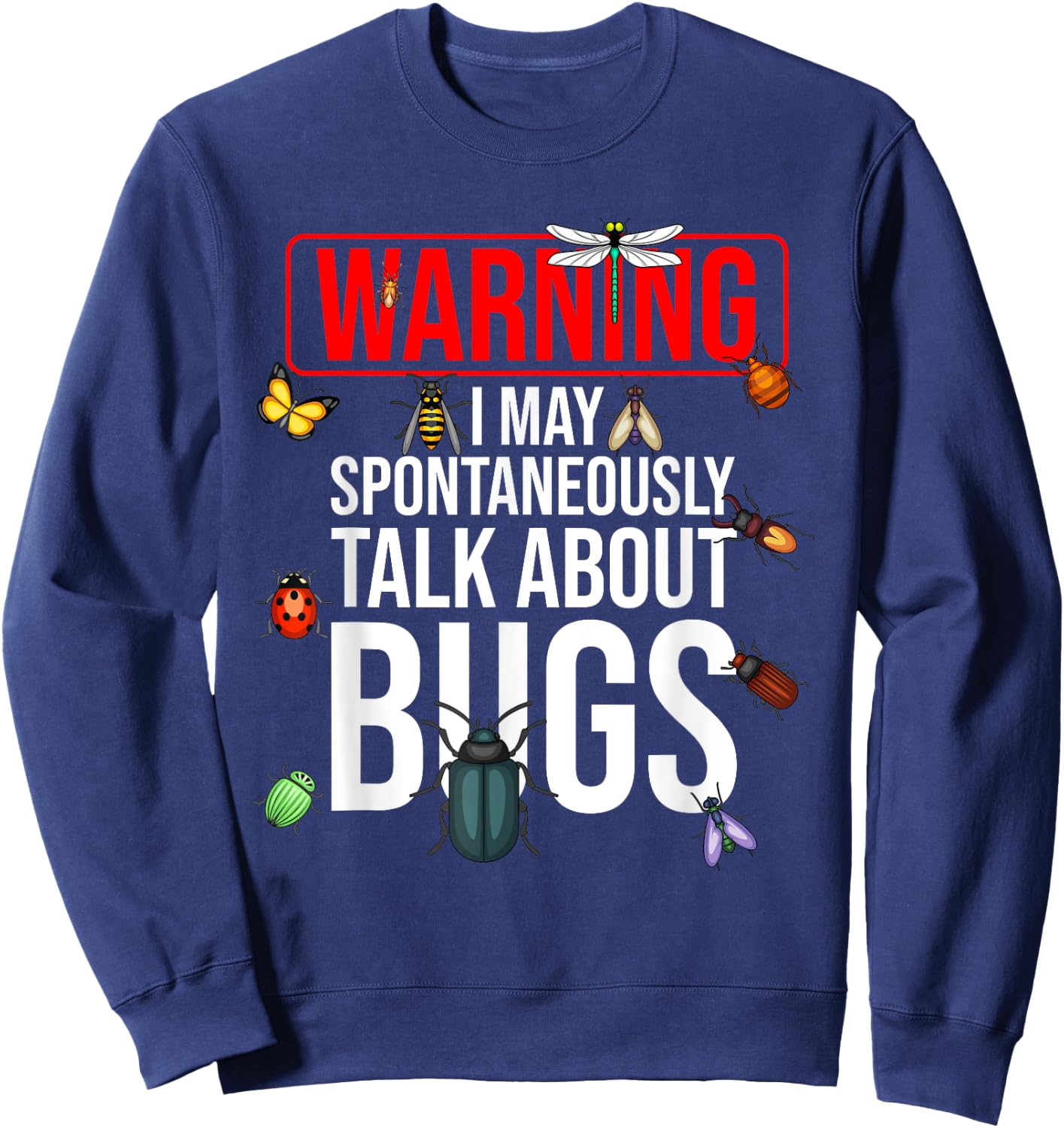 Funny Bug Gift Boys Girls Toddlers Kids Insect Lovers Sweatshirt - Sweatshirt | Navy