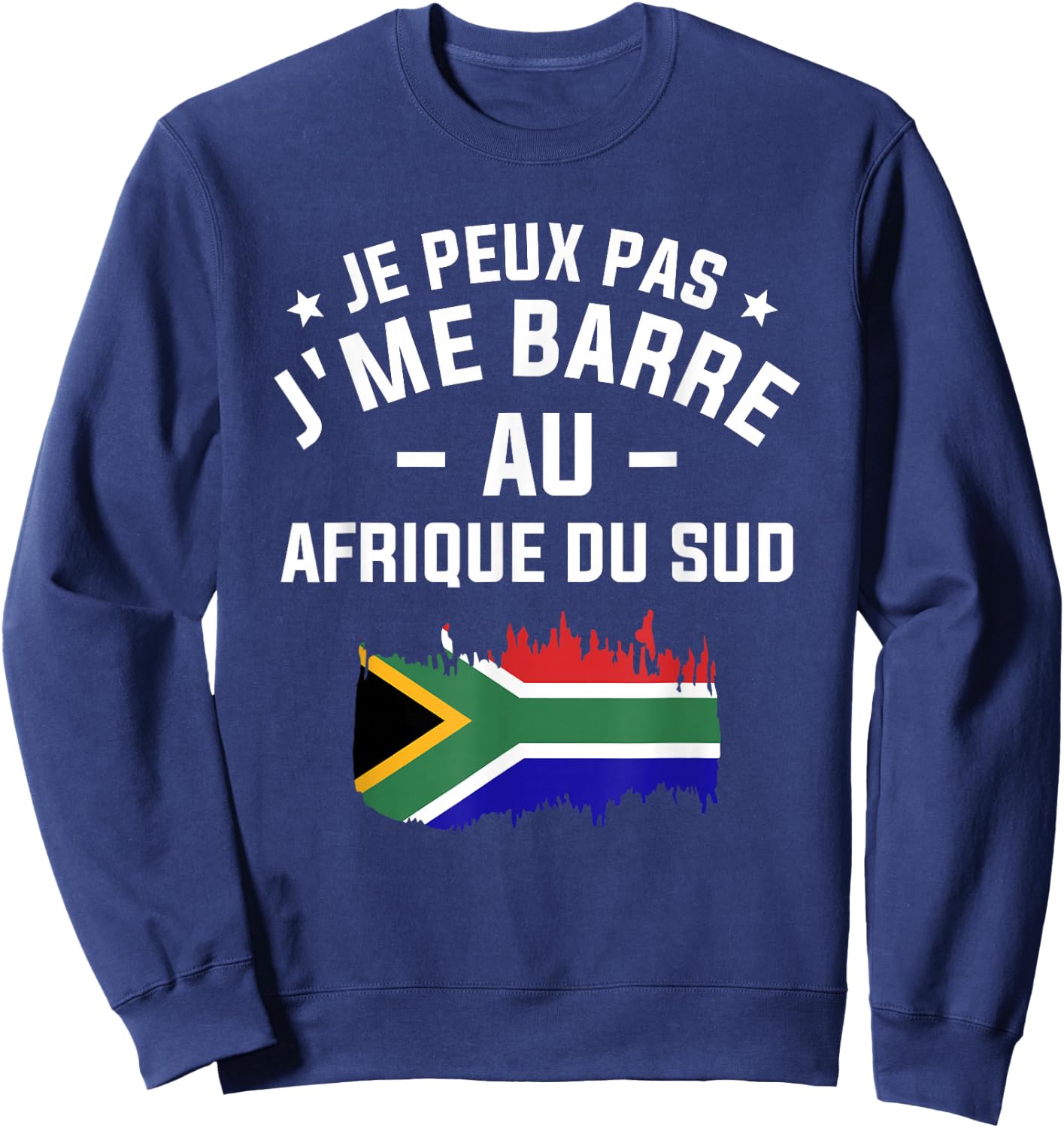 Je Peux Pas J'me Barre Au Sud Afrique , Black, S Sweatshirt - Sweatshirt | Navy