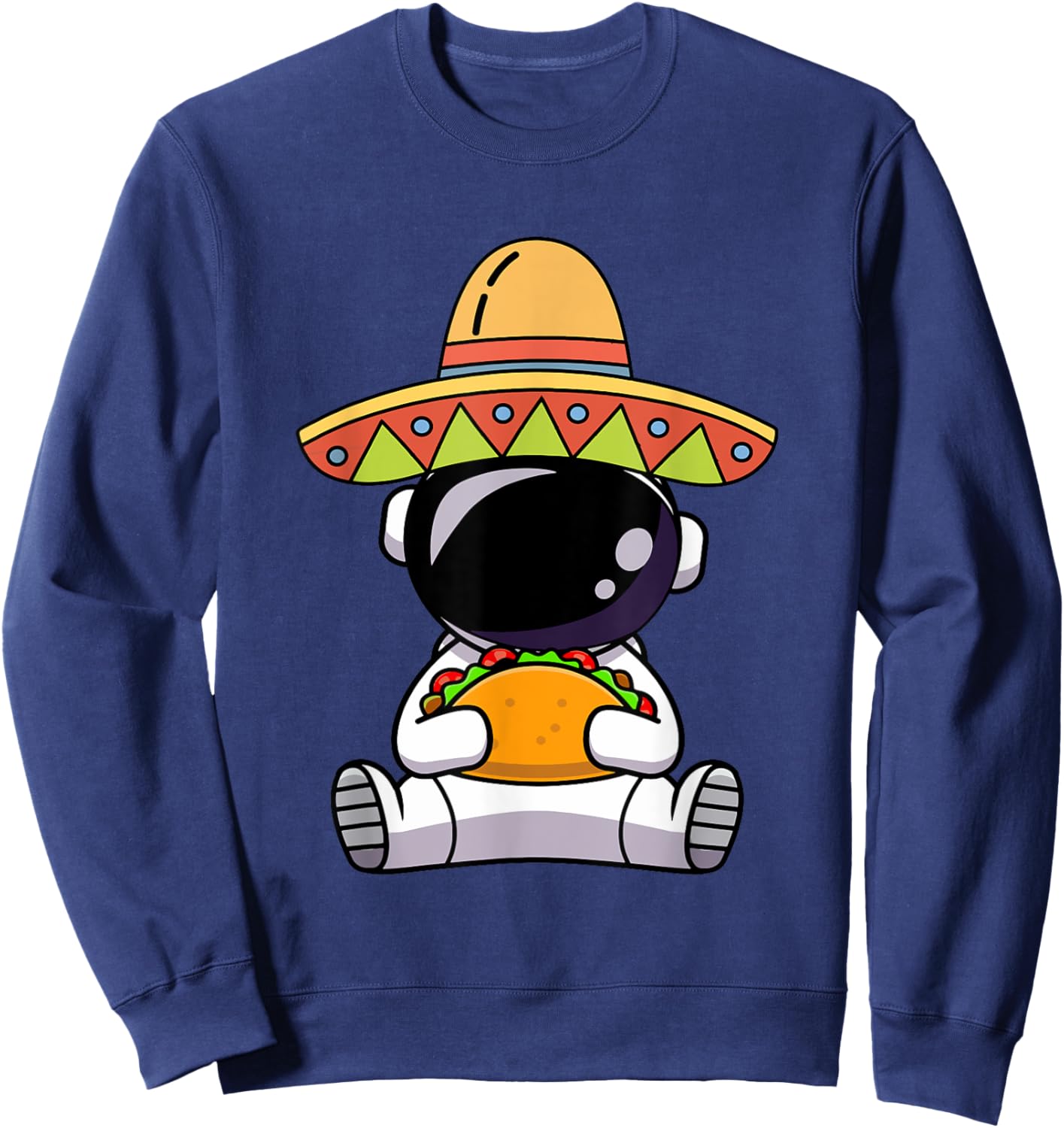 Astronaut Eating Tacos Funny Cinco De Mayo Space Mexican Sweatshirt - Sweatshirt | Navy
