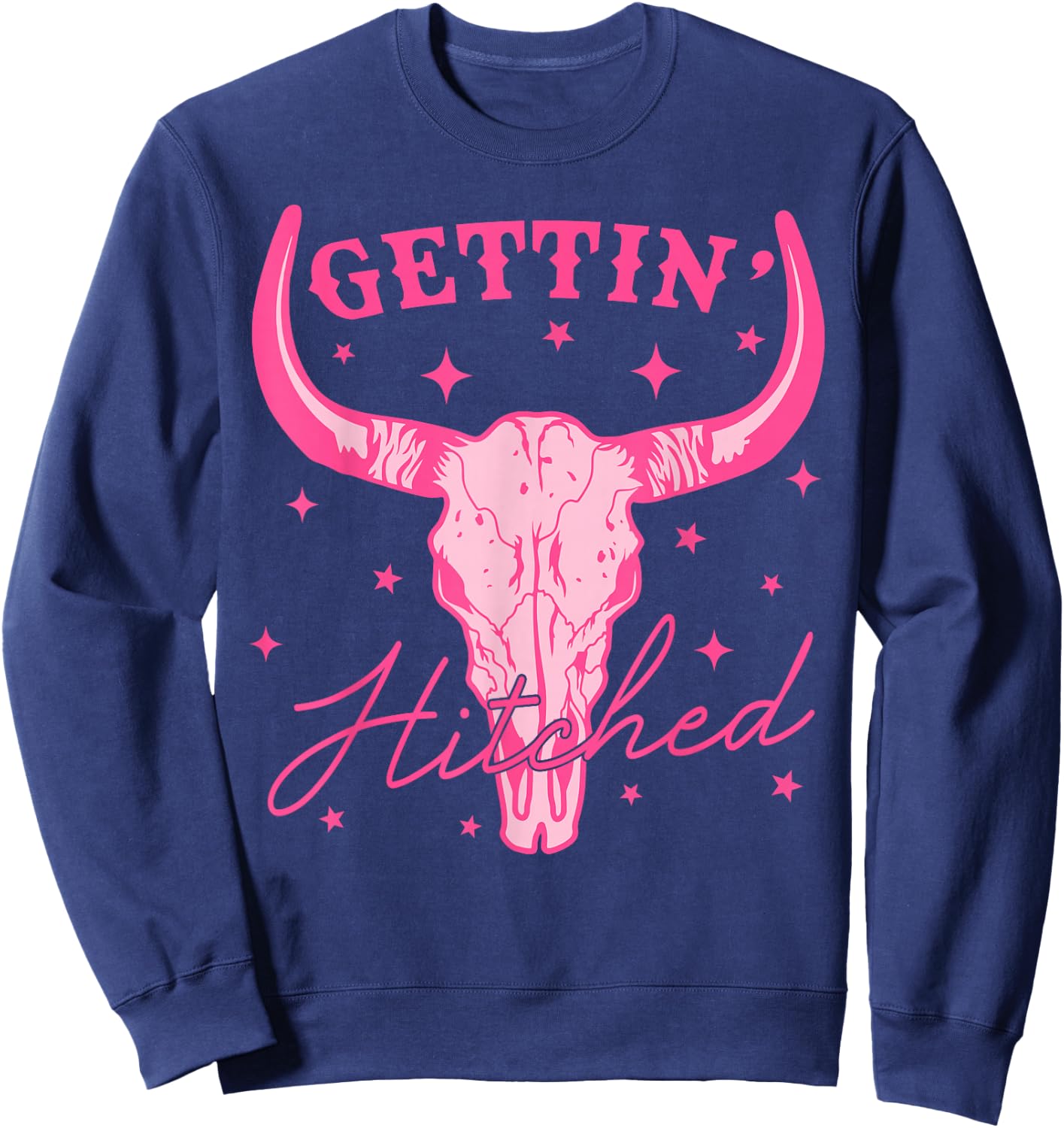 Getting Hitched Bride Western Cowgirl Bachelorette Party Sweatshirt - Sweatshirt | Navy