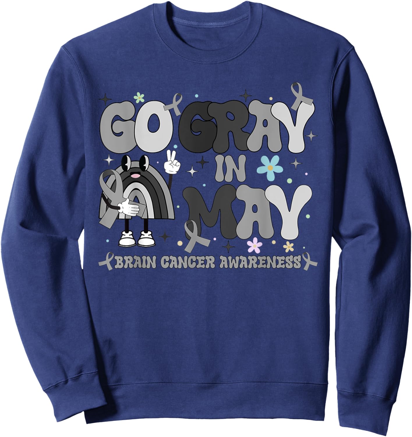 Go Gray In May Brain Cancer Awareness Rainbow Ribbon Sweatshirt - Sweatshirt | Navy