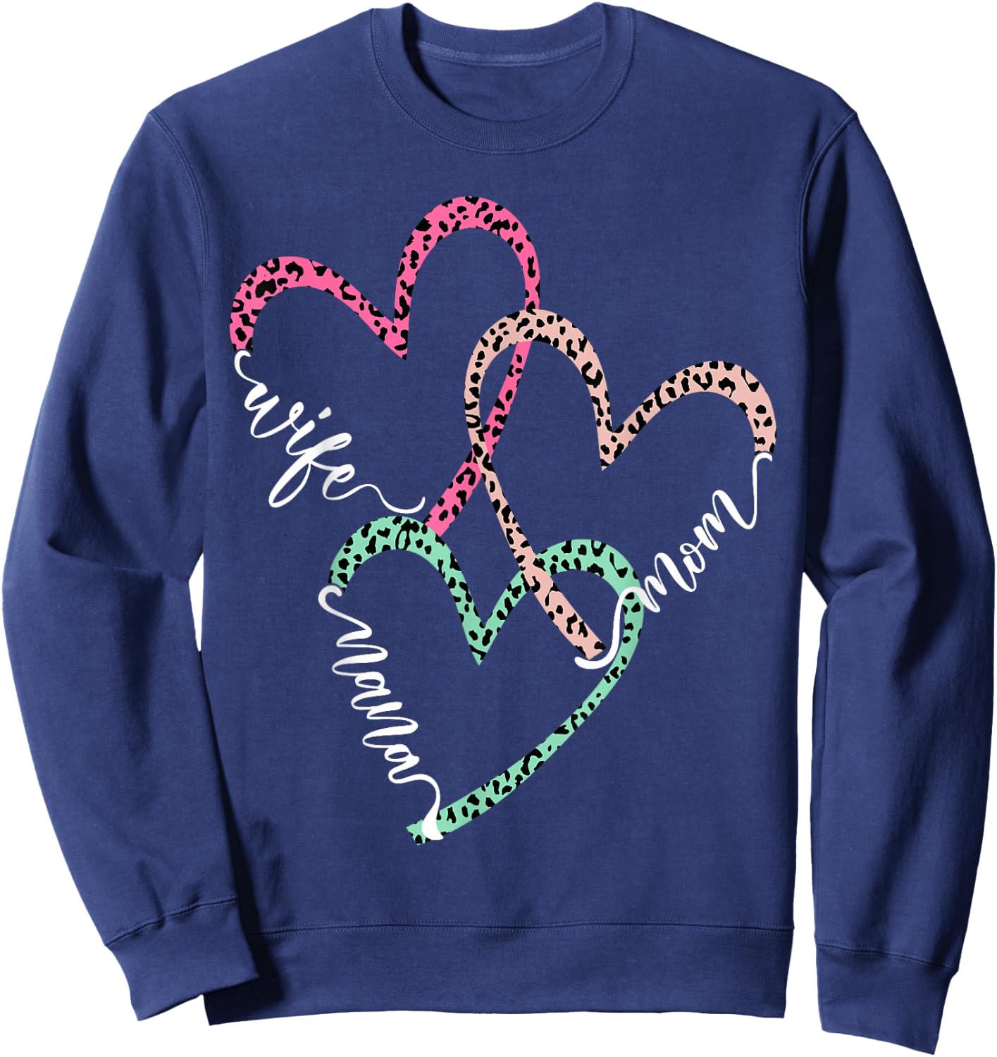 Women I Have Three Titles Wife Mom Nana Leopard Plaid hearts Sweatshirt - Sweatshirt | Navy