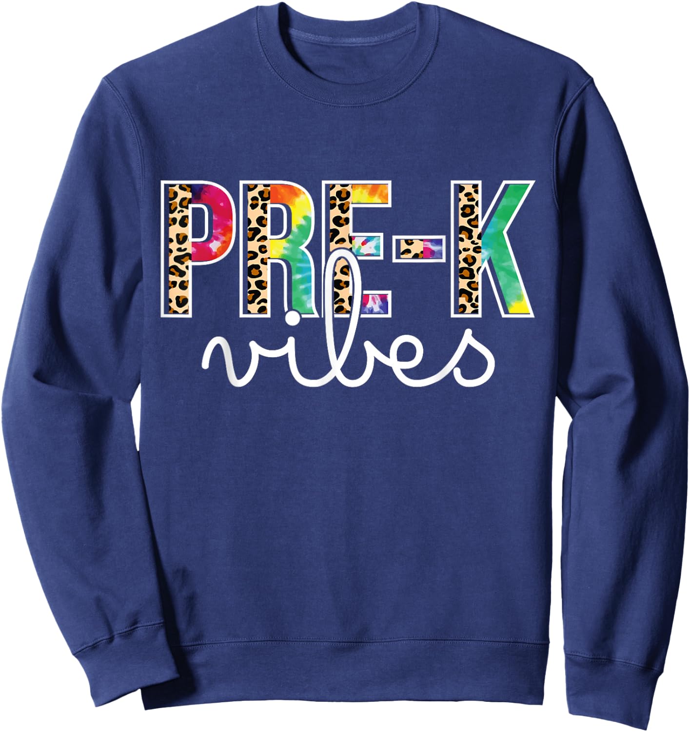 Pre k Vibes - Preschool Team Tie Dye 1st Day of School Sweatshirt - Sweatshirt | Navy