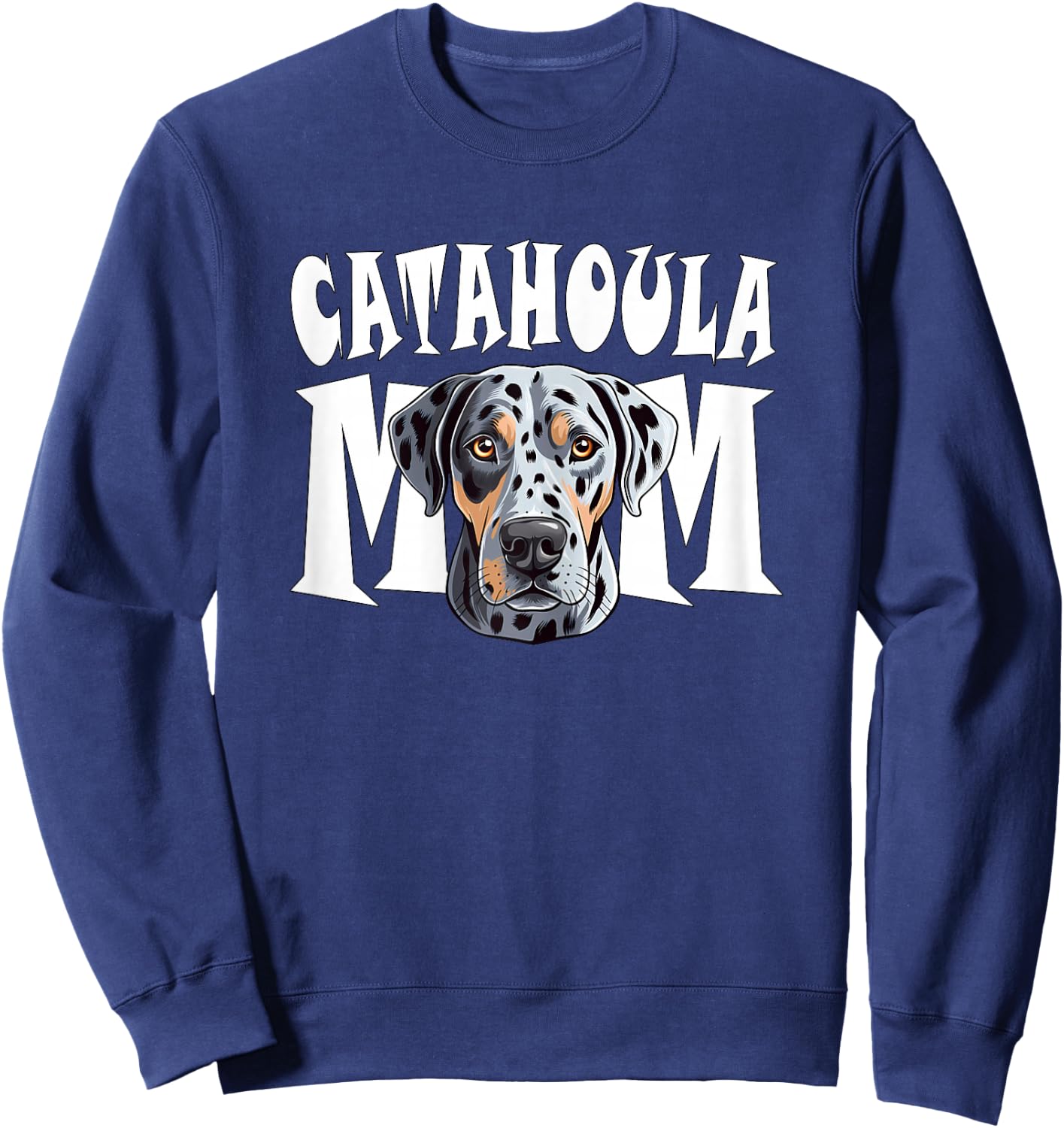 Catahoula Leopard Dog Mom Cute Dog Mother Sweatshirt - Sweatshirt | Navy