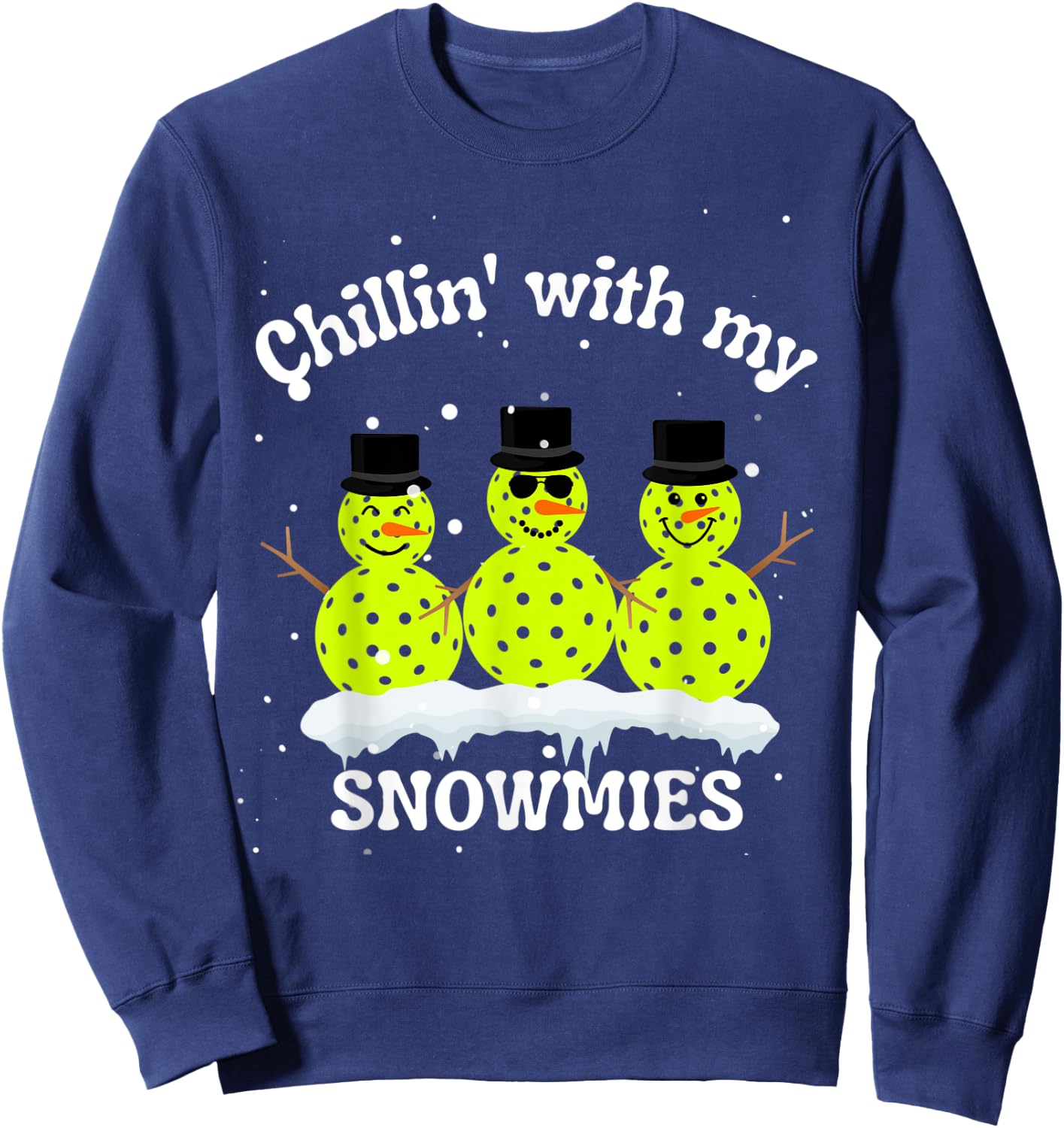 Christmas Pickleball Snowmen, Chillin' With my SNOWMIES Sweatshirt - Sweatshirt | Navy