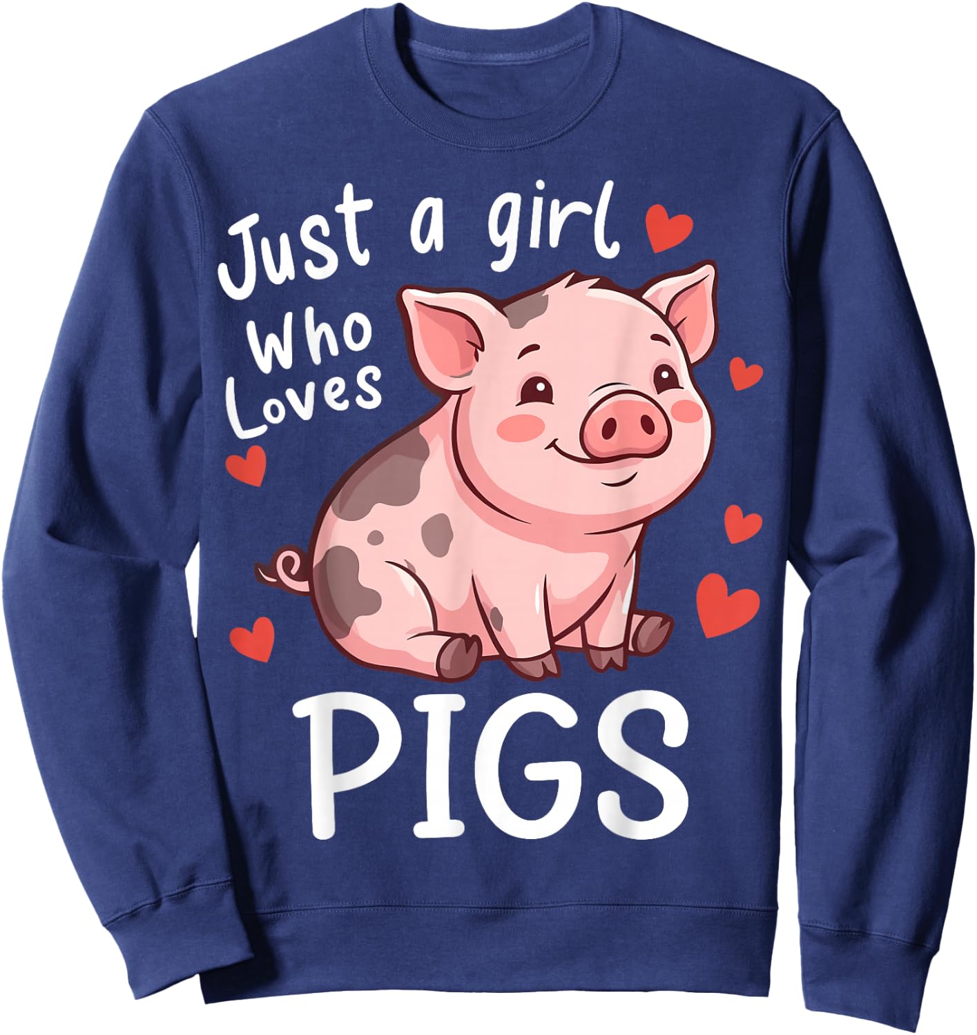 Just a Girl Who Loves Pigs Sweatshirt - Sweatshirt | Navy