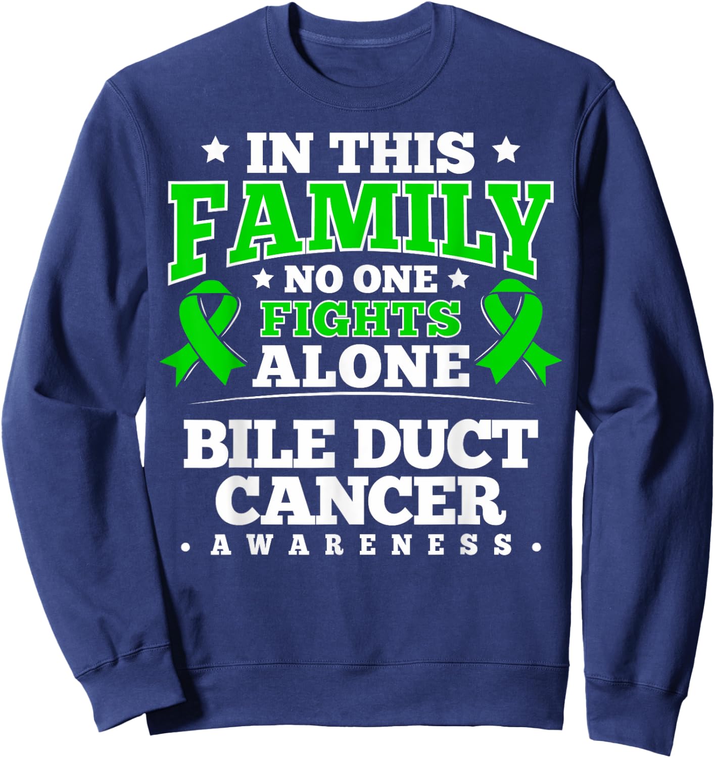 Cholangiocarcinoma Gift Bile Duct Cancer Awareness Sweatshirt - Sweatshirt | Navy
