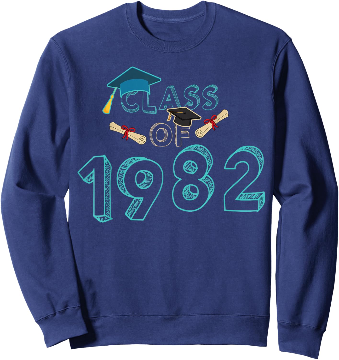 Class Of 1982 Graduation School Reunion Student Teacher Sweatshirt - Sweatshirt | Navy